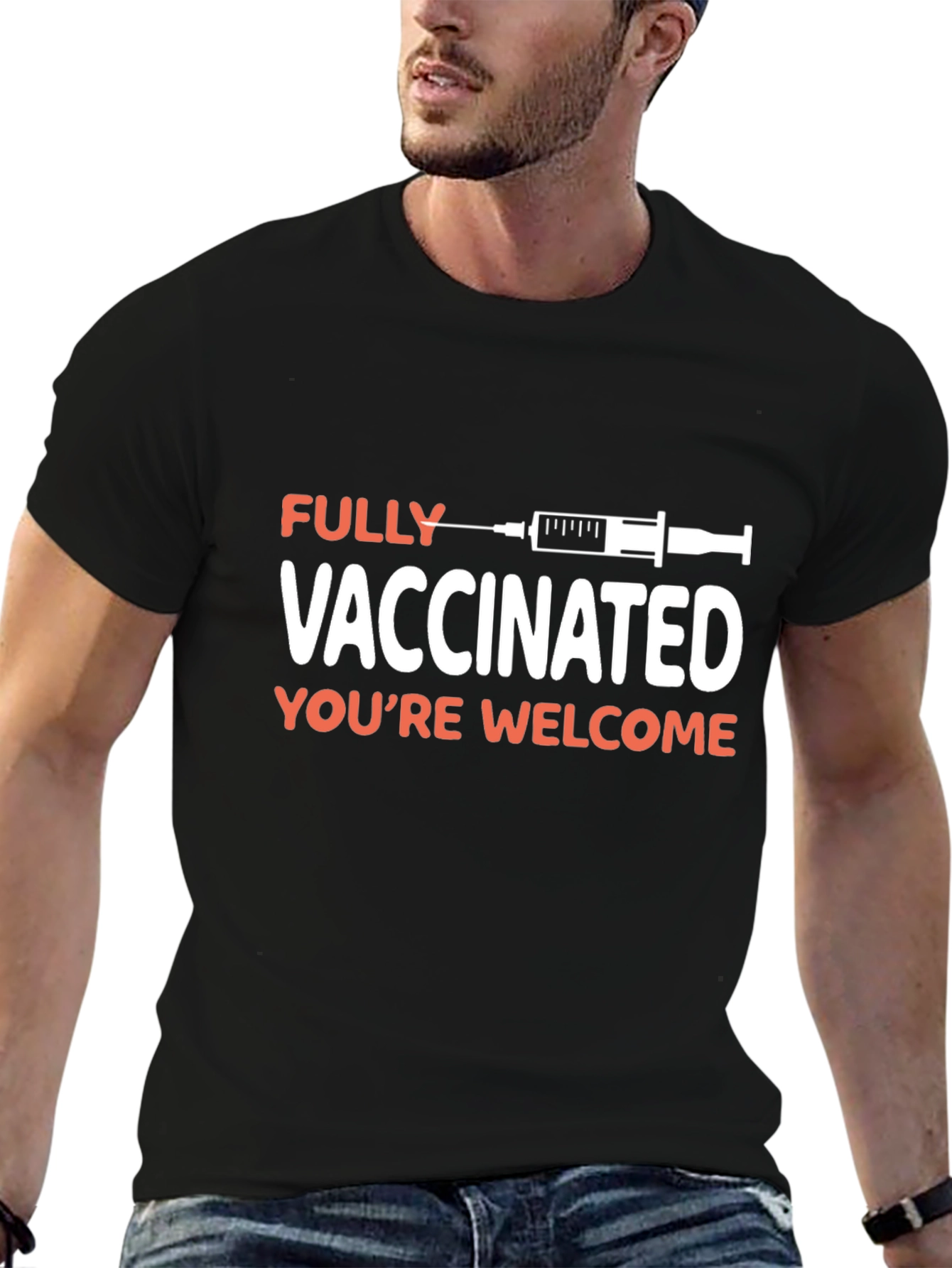 Fully Vaccinated Graphic T-Shirt - Youre Welcome!
