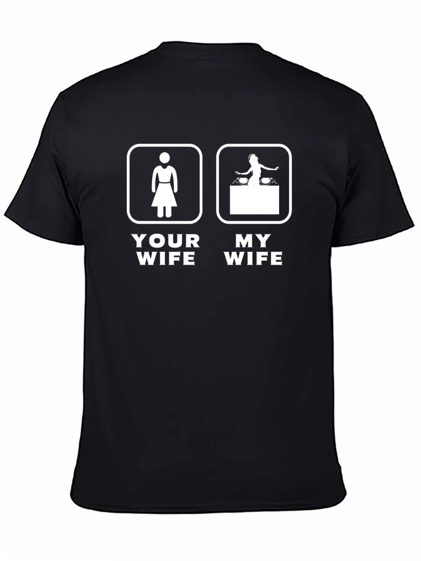 Funny My Wife DJ T-Shirt