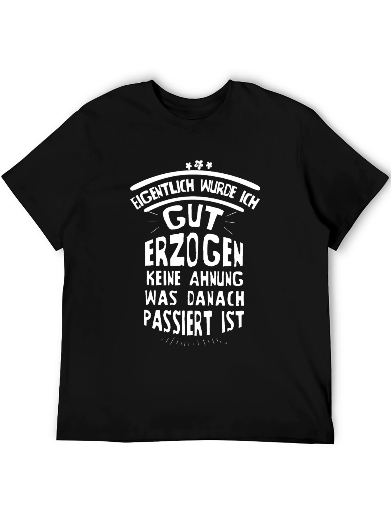 Funny German T-Shirt: Gut Erzogen - Well Behaved?