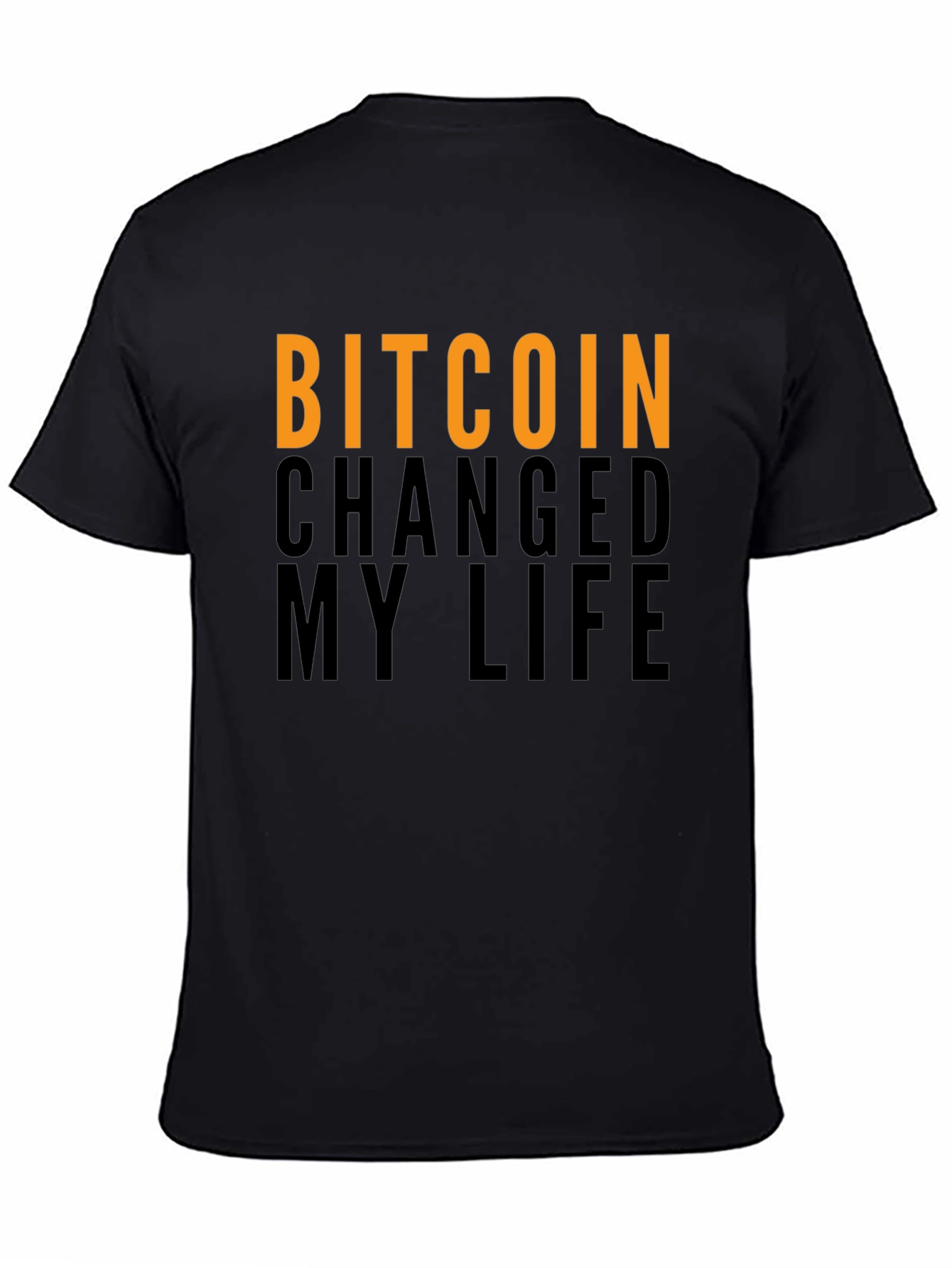 Bitcoin Changed My Life T-Shirt