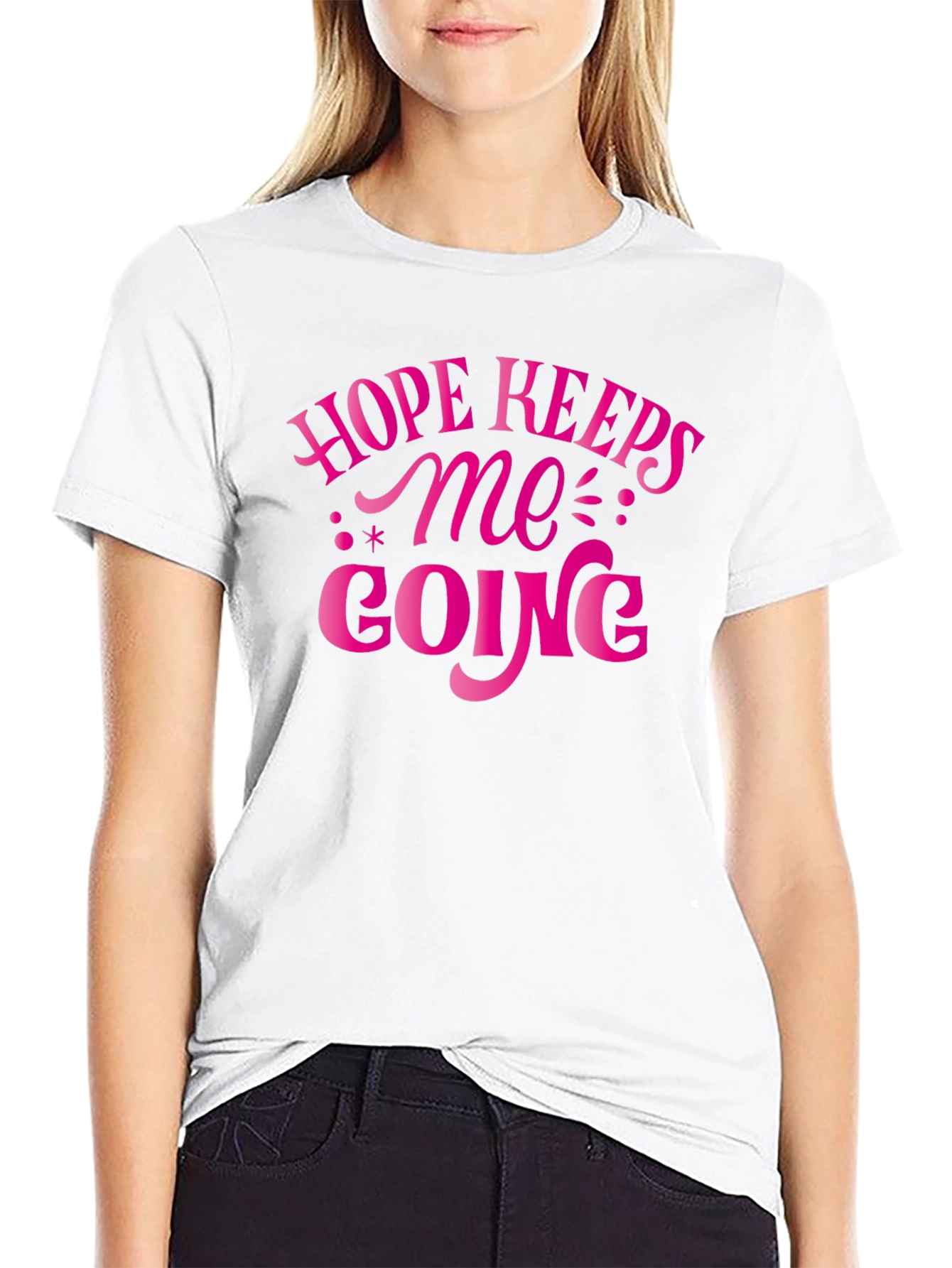 Hope Keeps Me Going T-Shirt