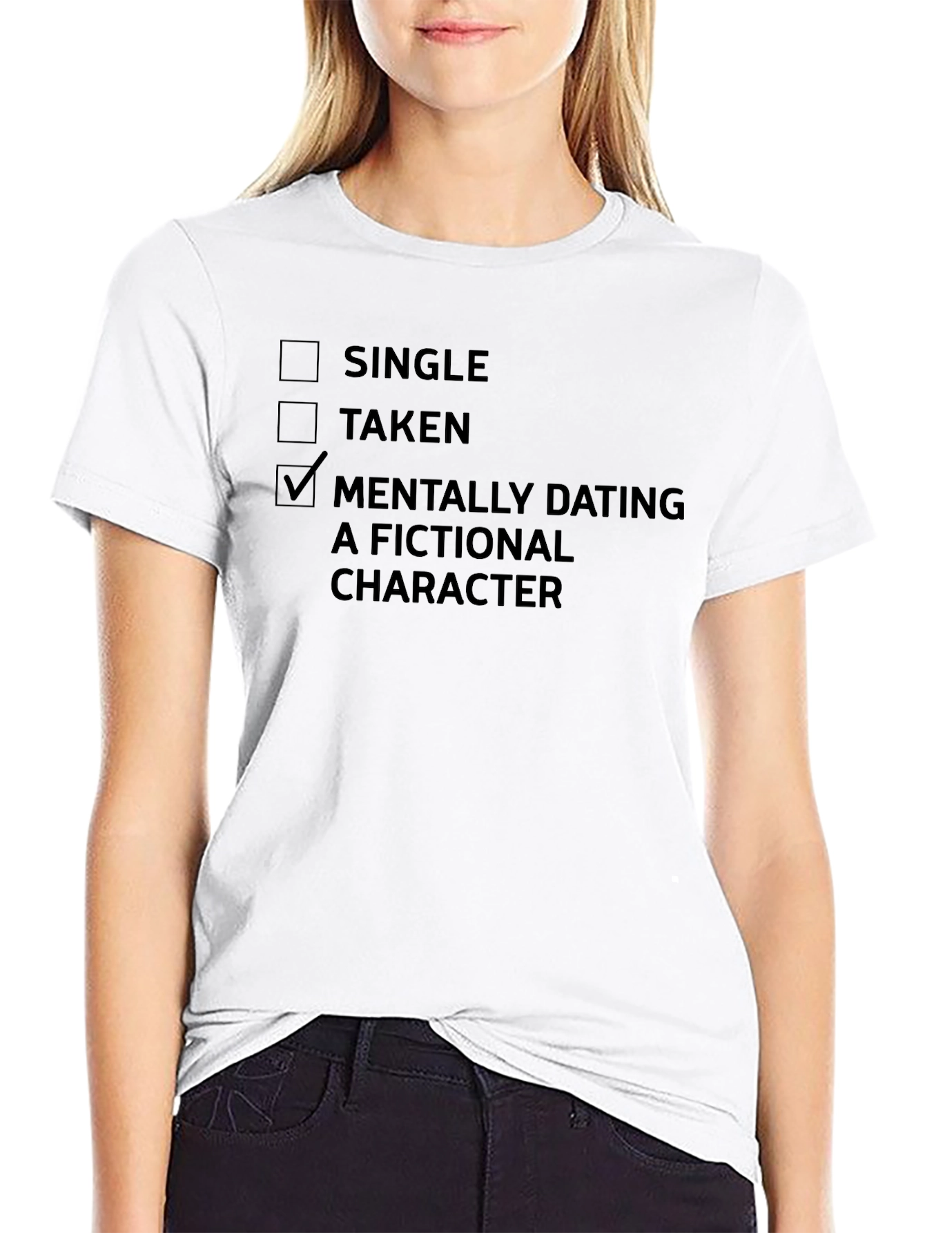 Mentally Dating Fictional Character T-Shirt