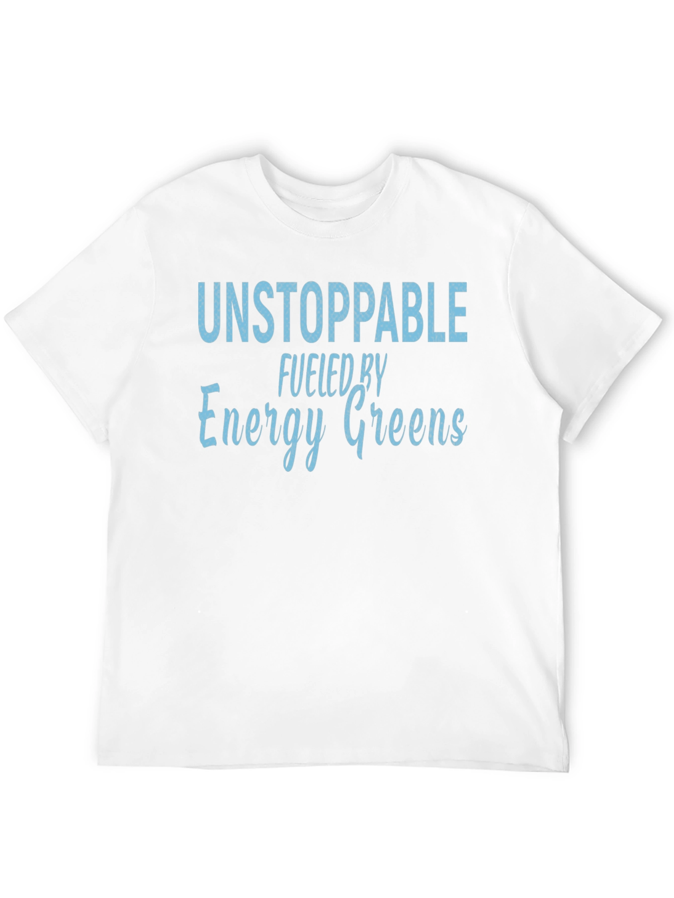 Unstoppable Energy Greens Mens T-Shirt
