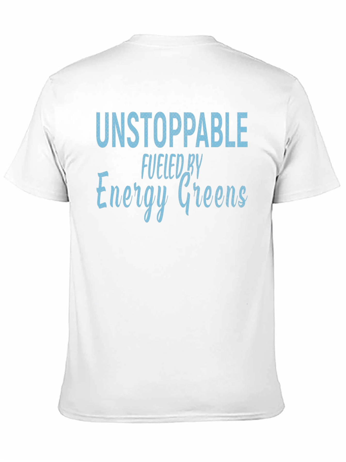 Unstoppable Energy Greens Mens T-Shirt