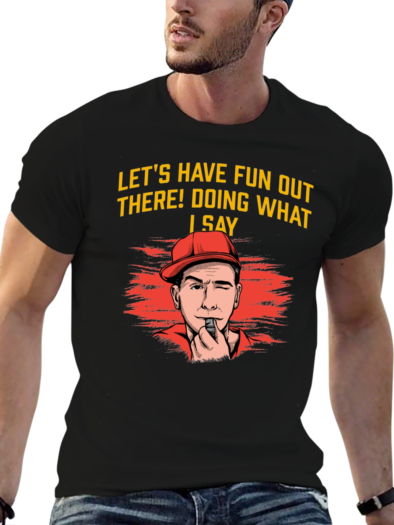 Lets Have Fun T-Shirt