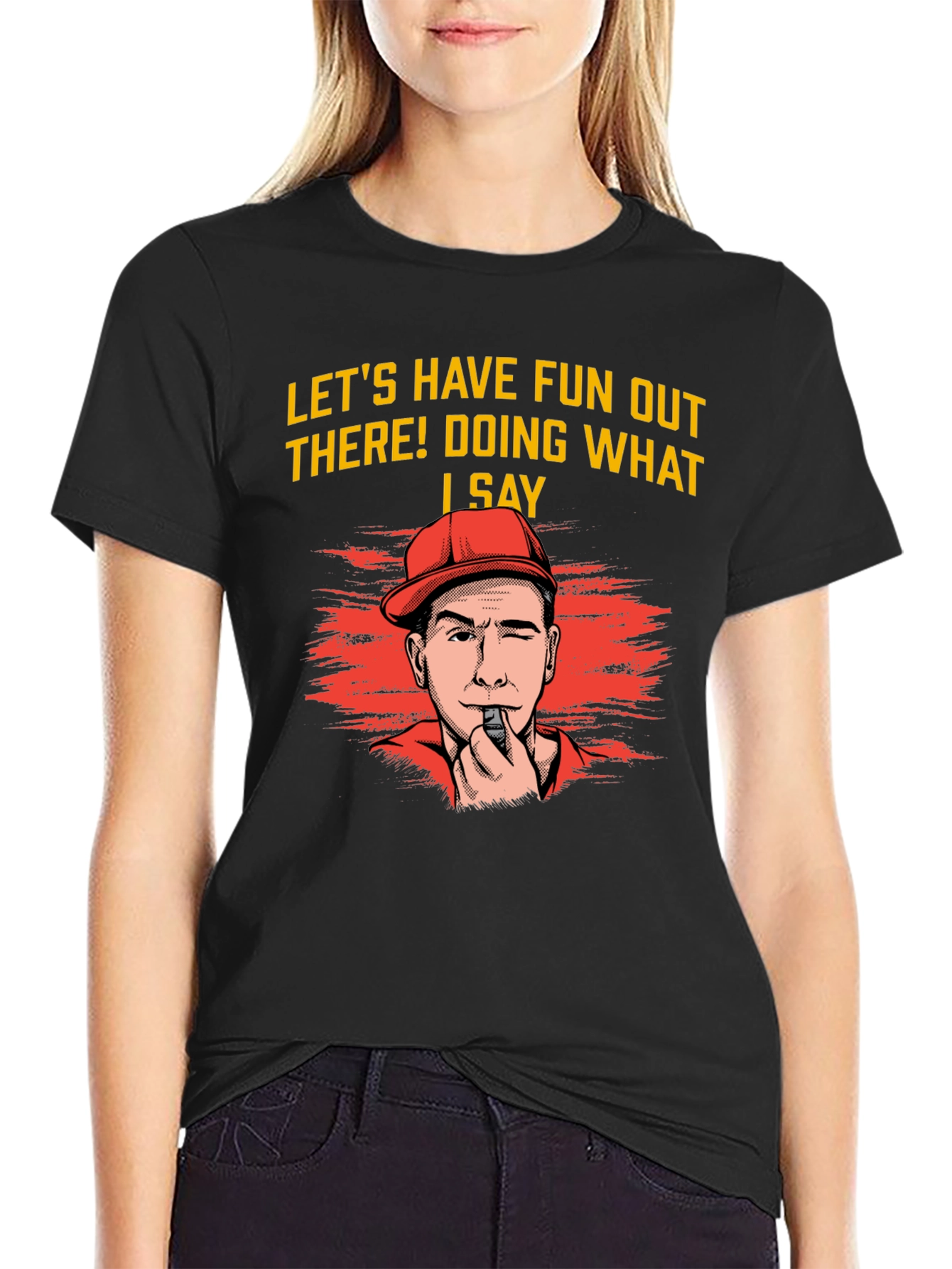Lets Have Fun T-Shirt