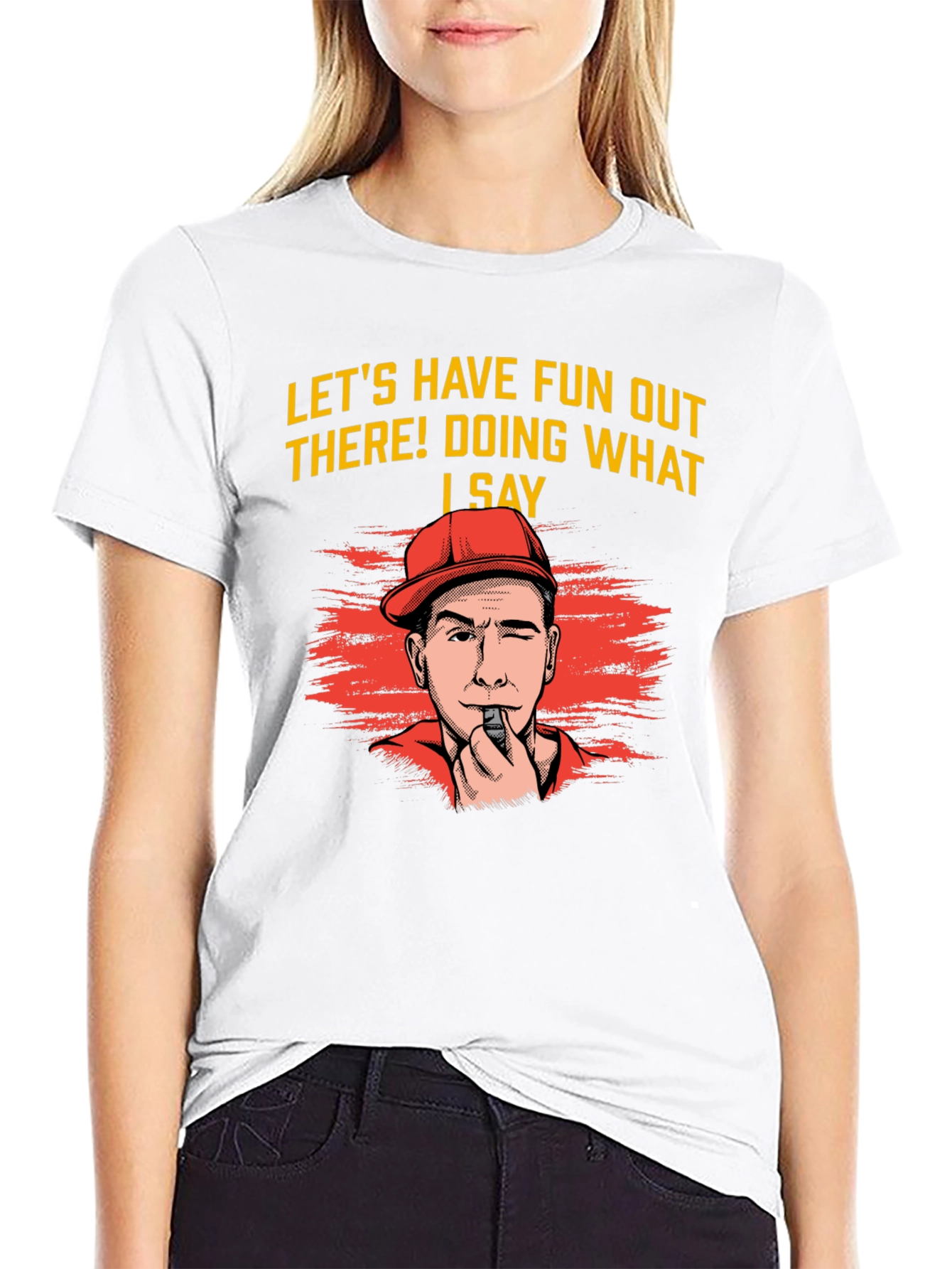 Lets Have Fun T-Shirt