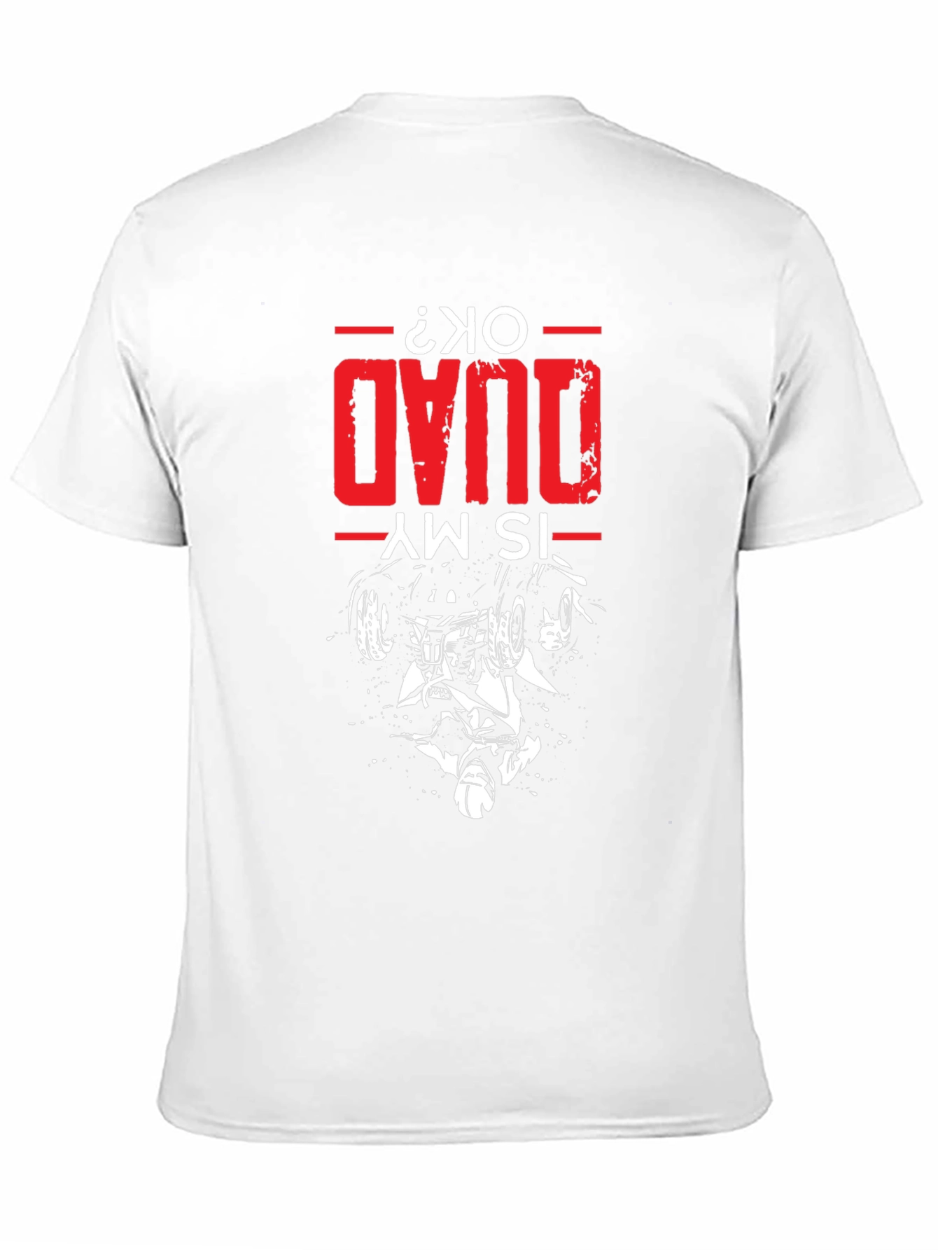 Is My Quad OK T-Shirt - Quad Bike Design