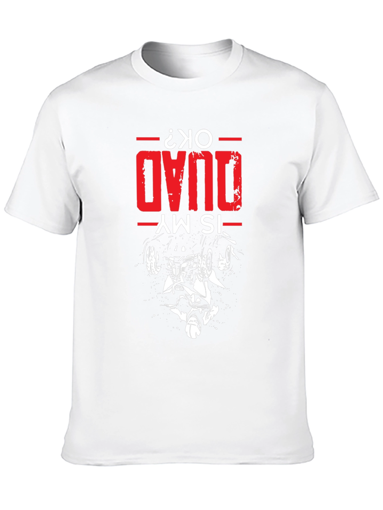 Is My Quad OK T-Shirt - Quad Bike Design