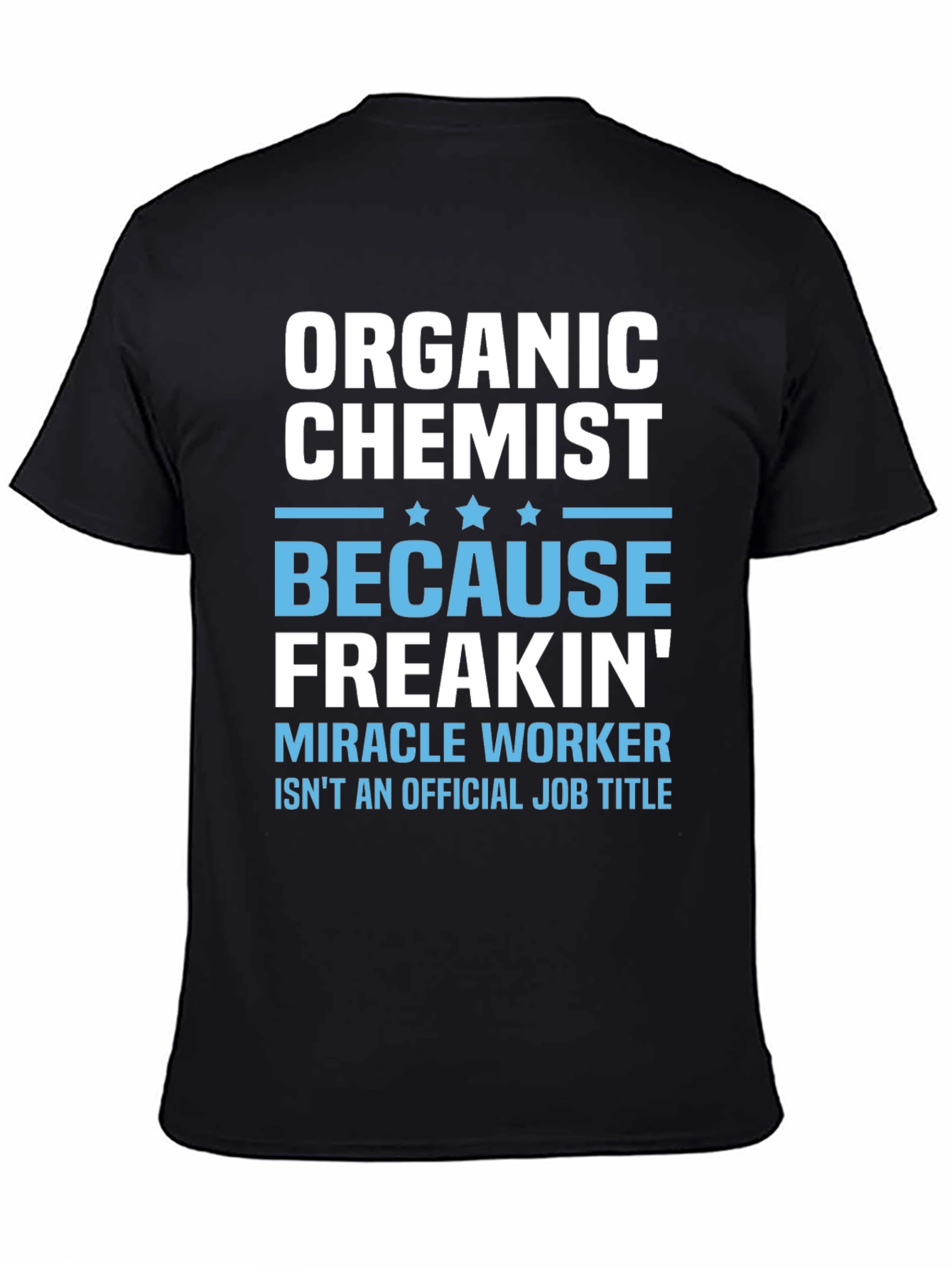 Organic Chemist Funny Graphic T-Shirt