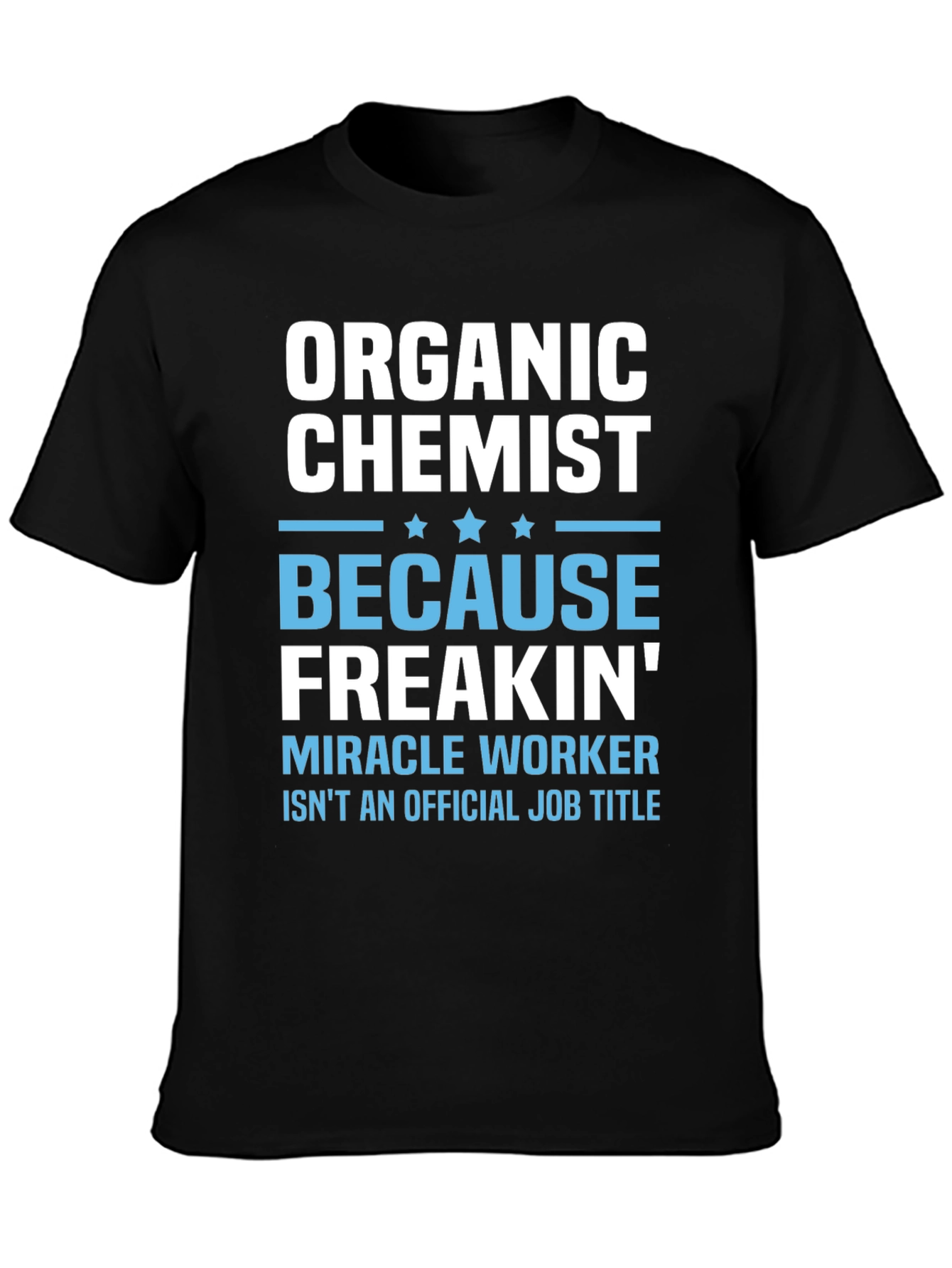 Organic Chemist Funny Graphic T-Shirt