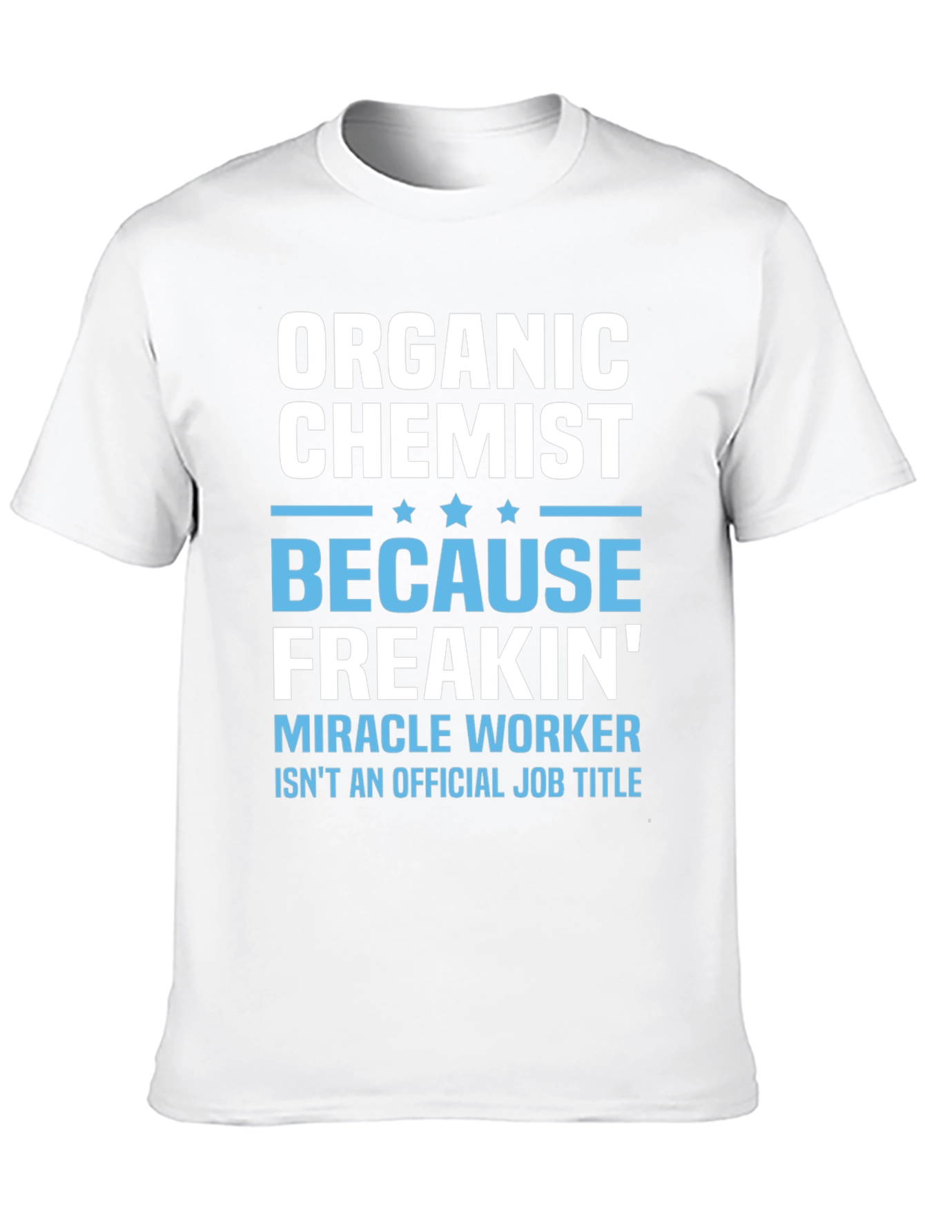 Organic Chemist Funny Graphic T-Shirt