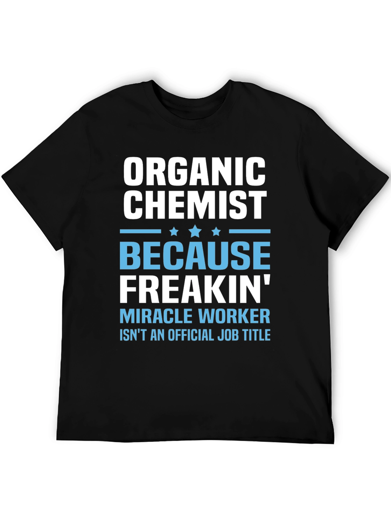 Organic Chemist Funny Graphic T-Shirt