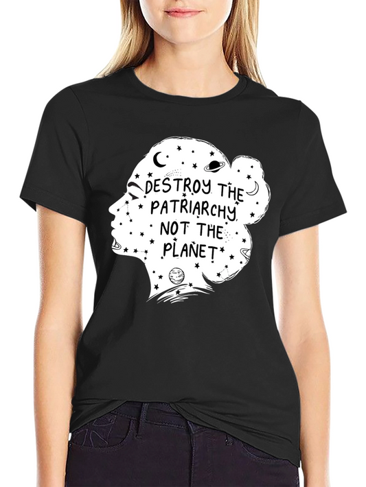 Feminist Planet T-Shirt - Destroy Patriarchy
