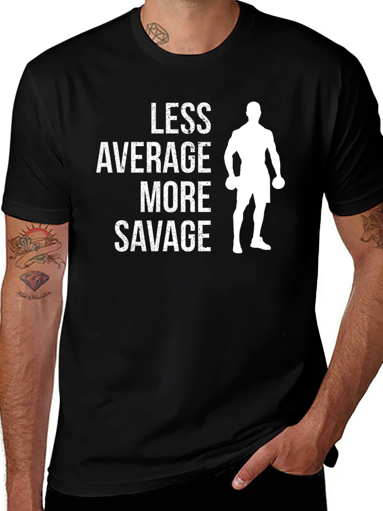 Less Average More Savage Gym T-Shirt