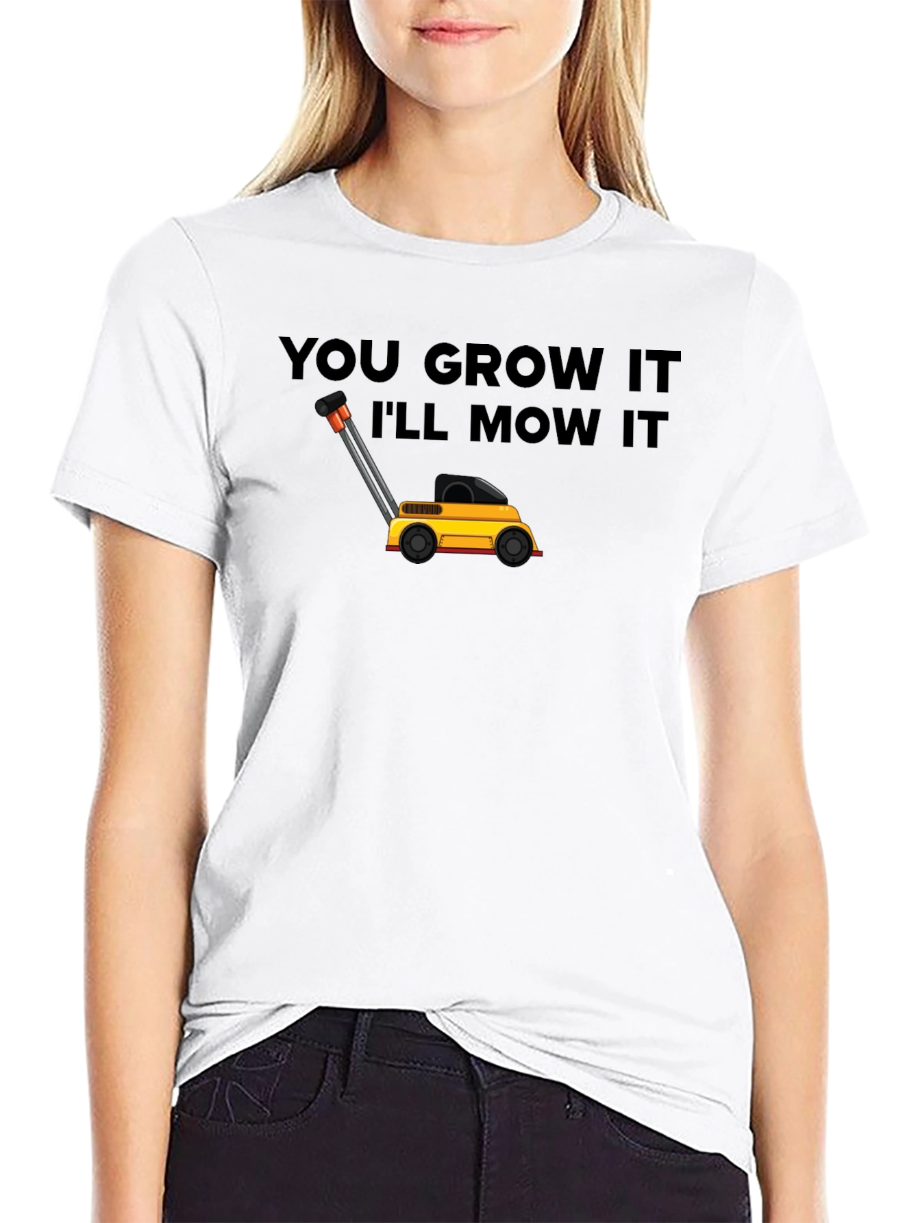 You Grow It Ill Mow It Graphic Tee
