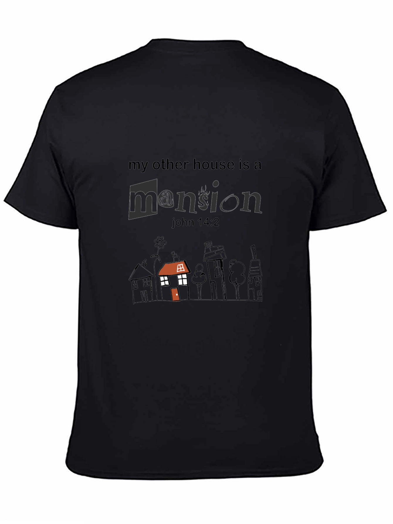 My Other House is a Mansion Graphic Tee