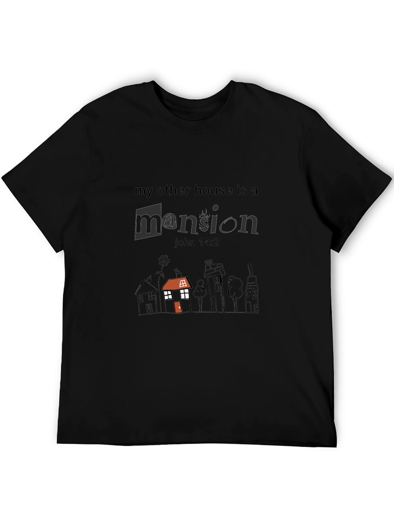 My Other House is a Mansion Graphic Tee
