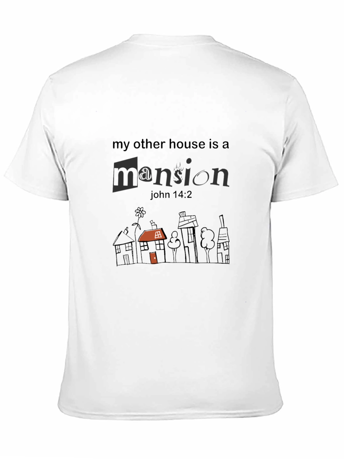 My Other House is a Mansion Graphic Tee