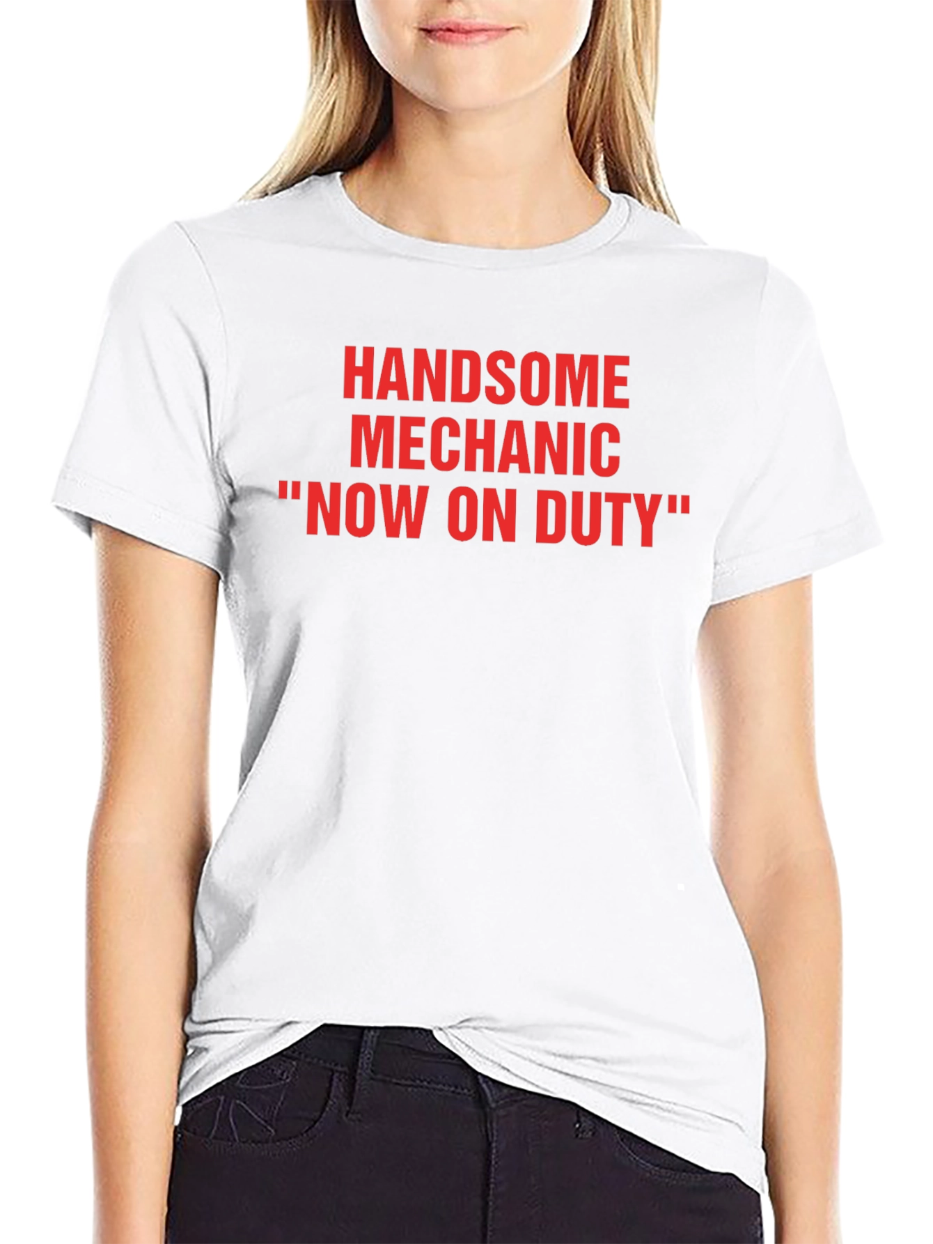 Handsome Mechanic T-Shirt - Now On Duty