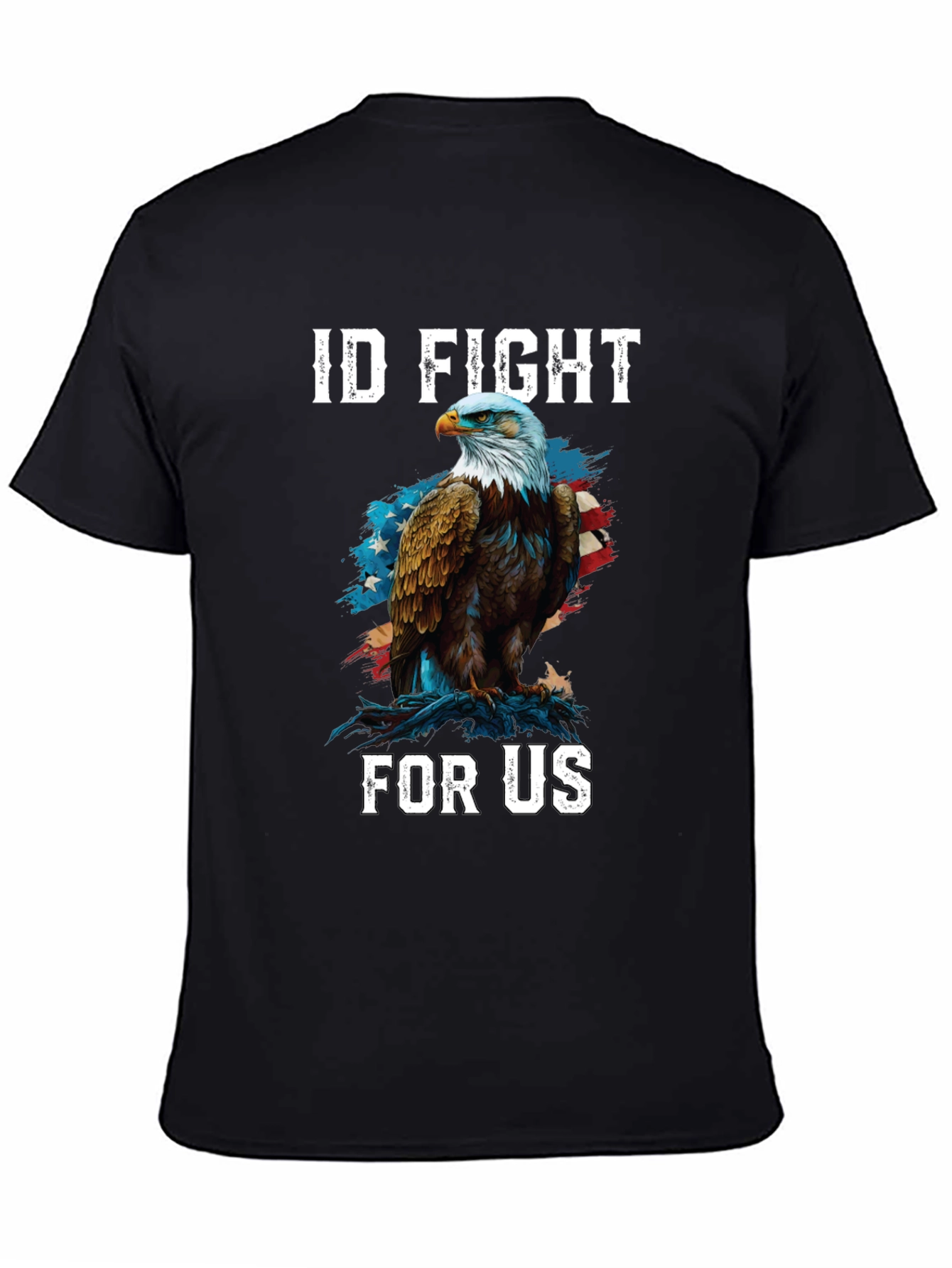 ID Fight For Us Patriotic Eagle T-Shirt