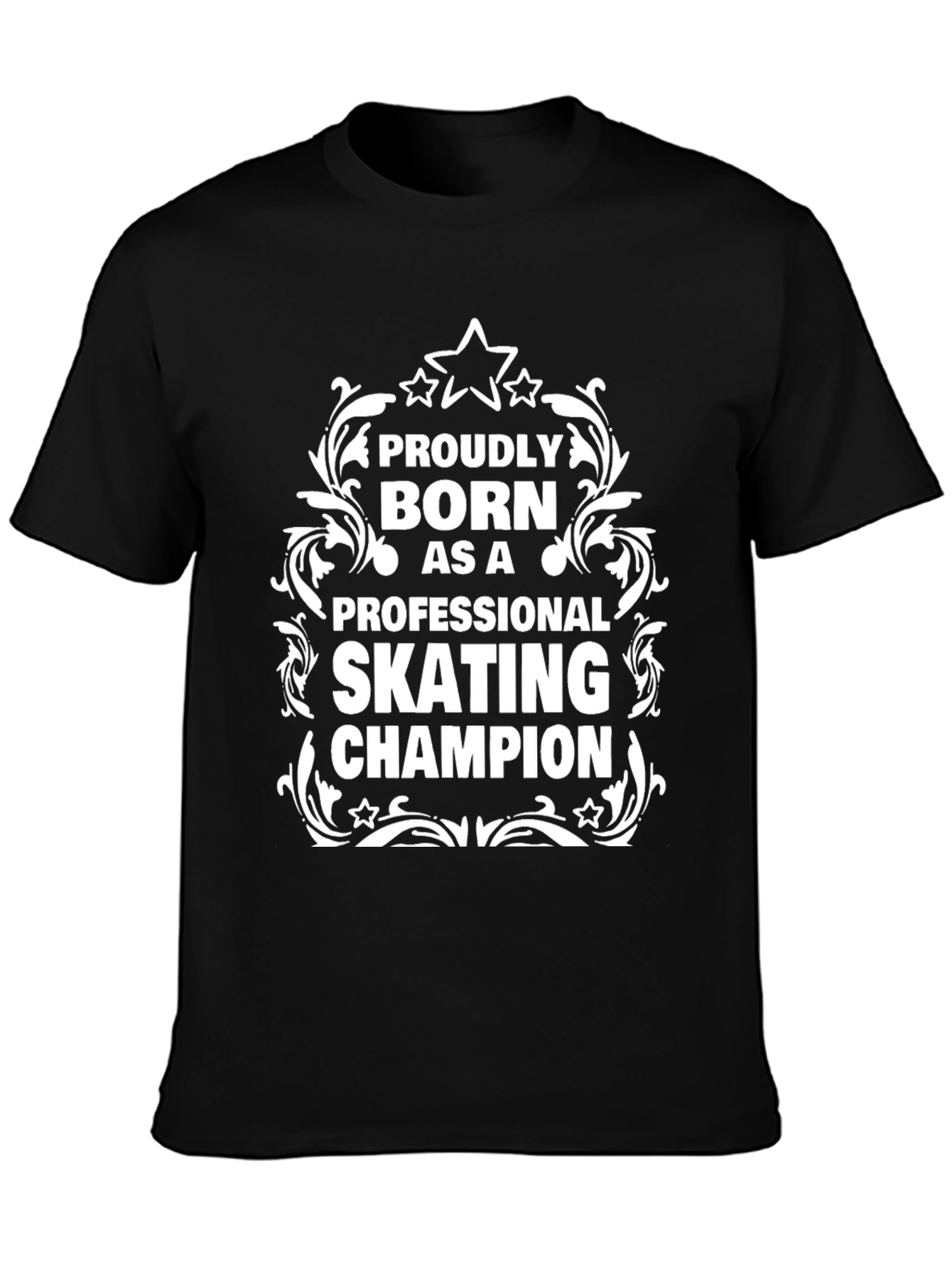 Proudly Born Skating Champion T-Shirt