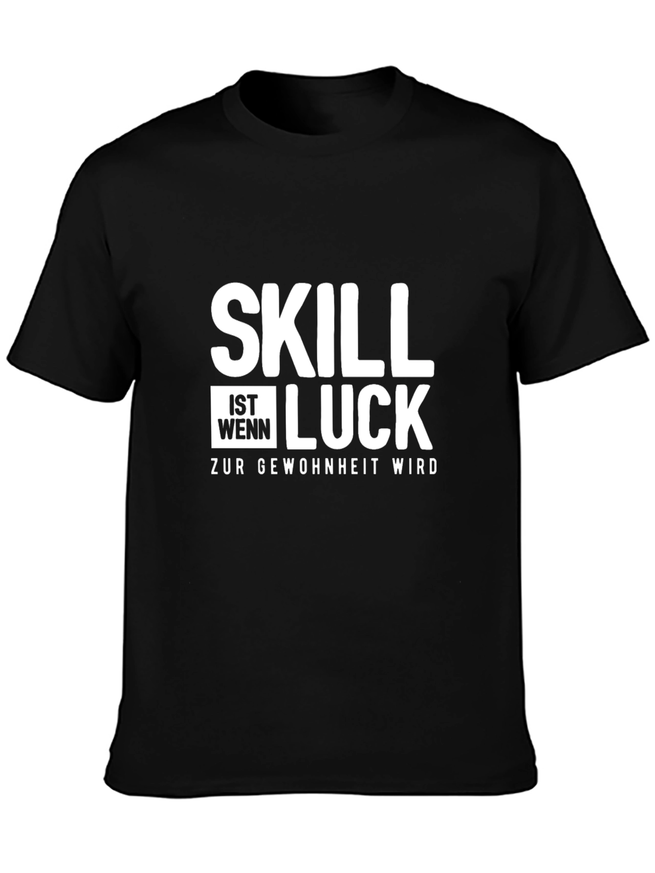 Skill Luck Funny Graphic Tee - Black