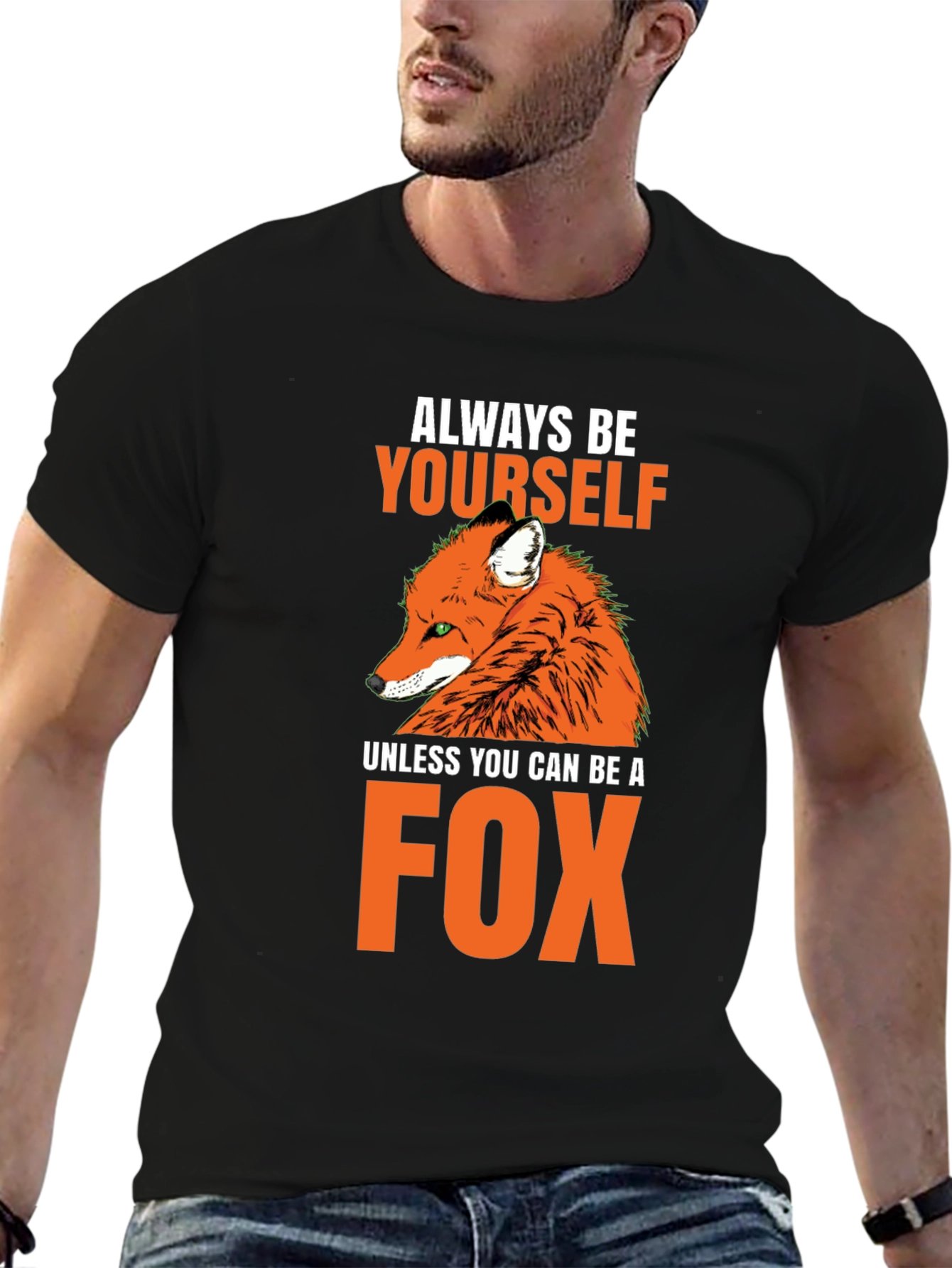 Always Be Yourself Fox T-Shirt