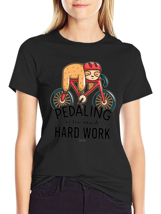 Sloth on Bike T-Shirt - Pedaling is Too Much Hard Work