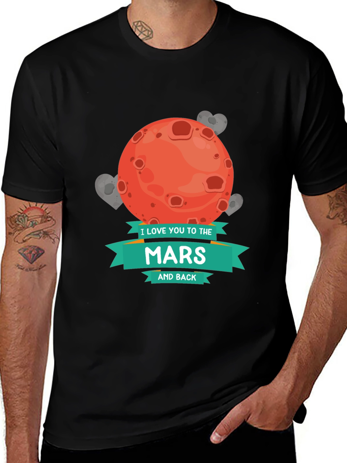 I Love You To The Mars and Back T-Shirt