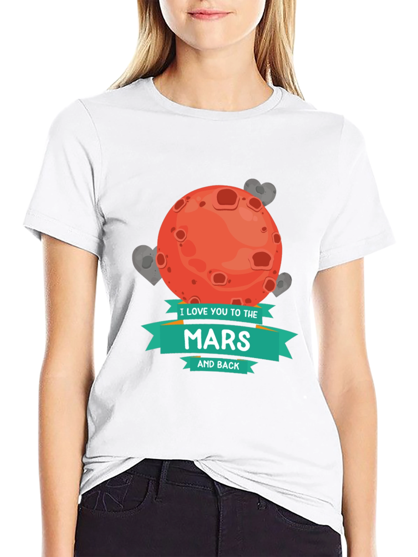 I Love You To The Mars and Back T-Shirt
