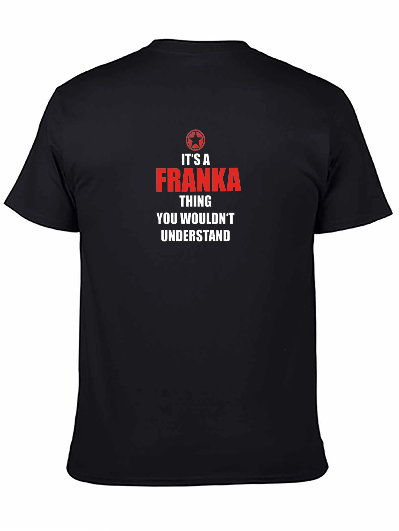 Its a Franka Thing T-Shirt