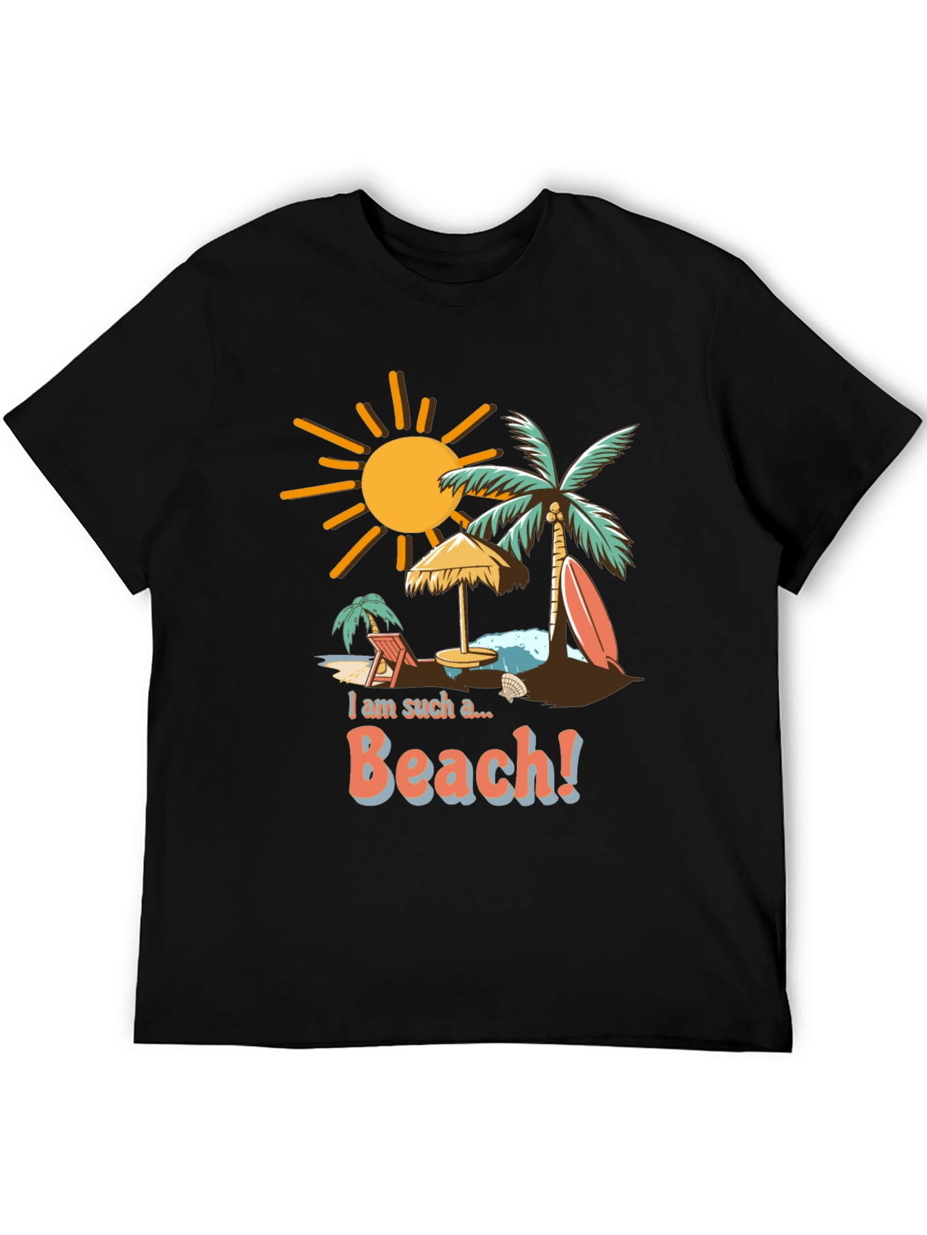 I am Such a Beach T-Shirt