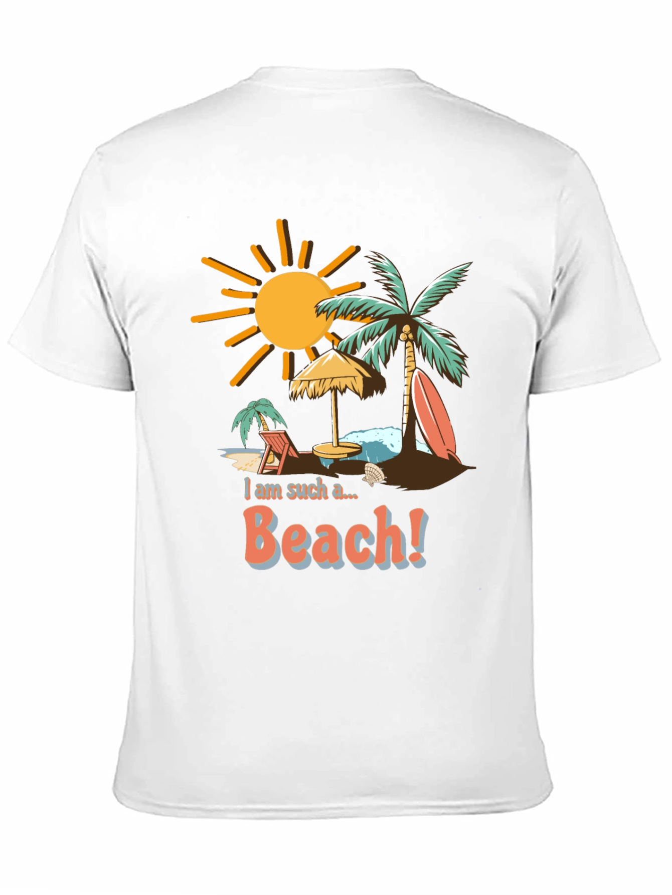 I am Such a Beach T-Shirt