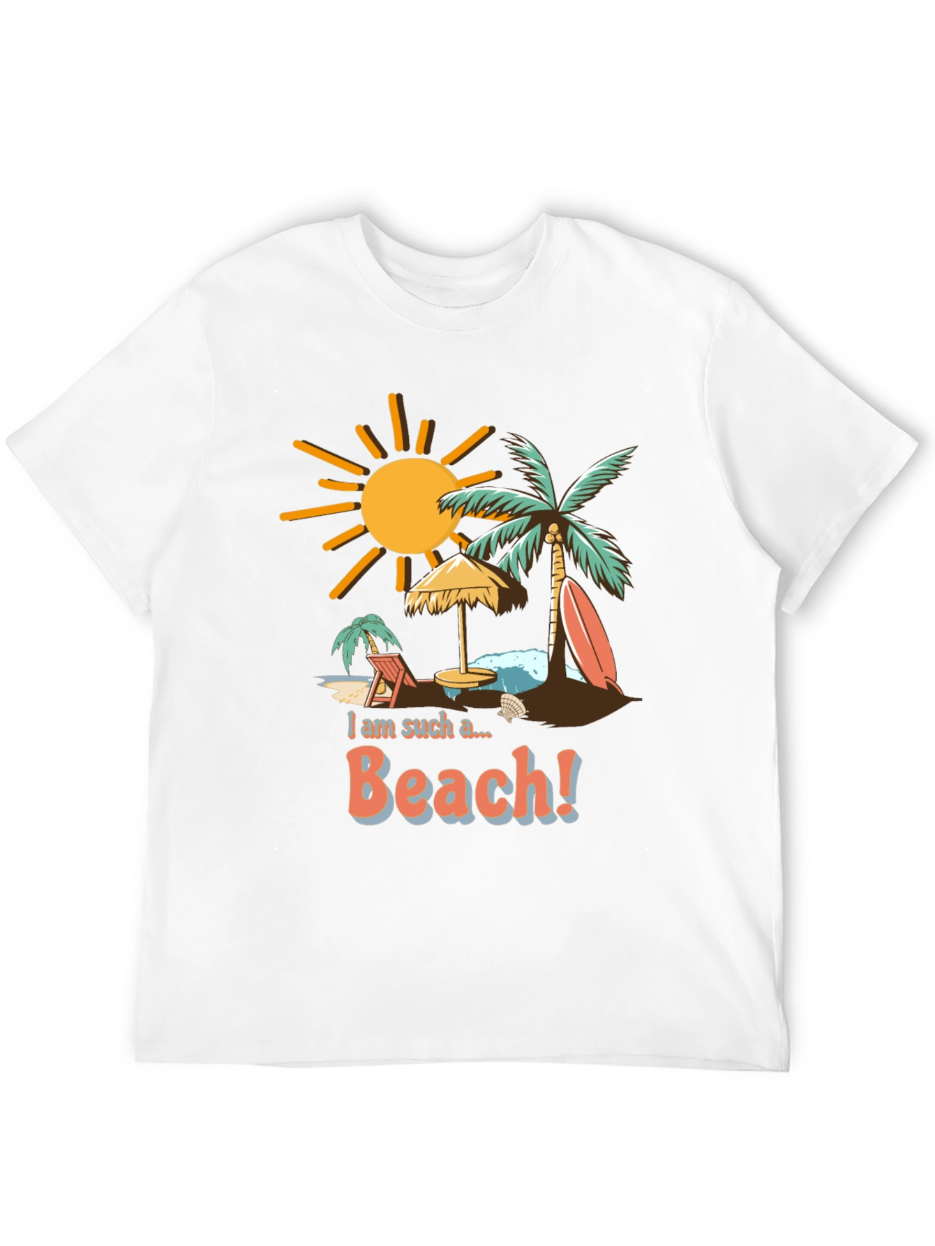 I am Such a Beach T-Shirt
