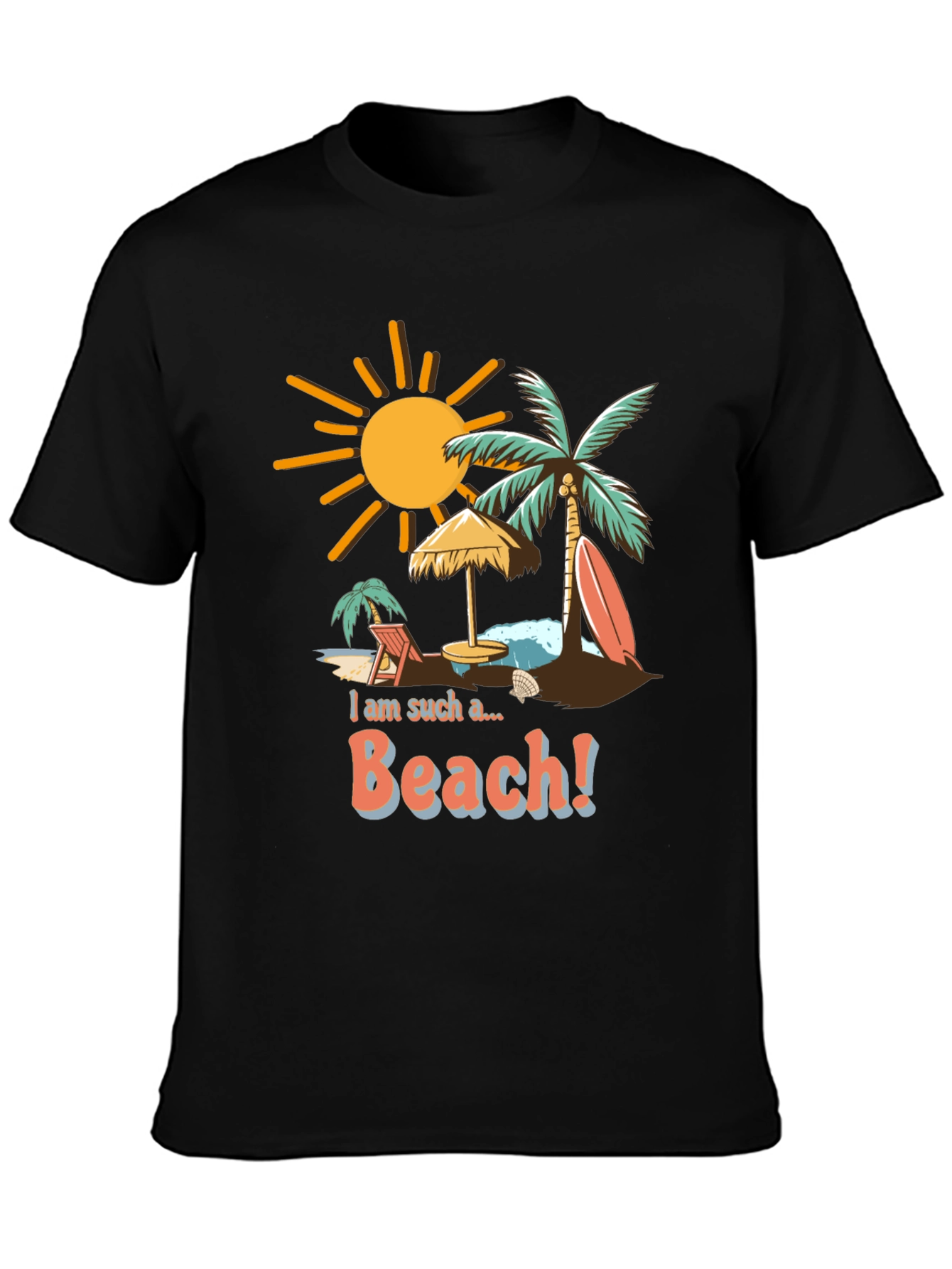I am Such a Beach T-Shirt