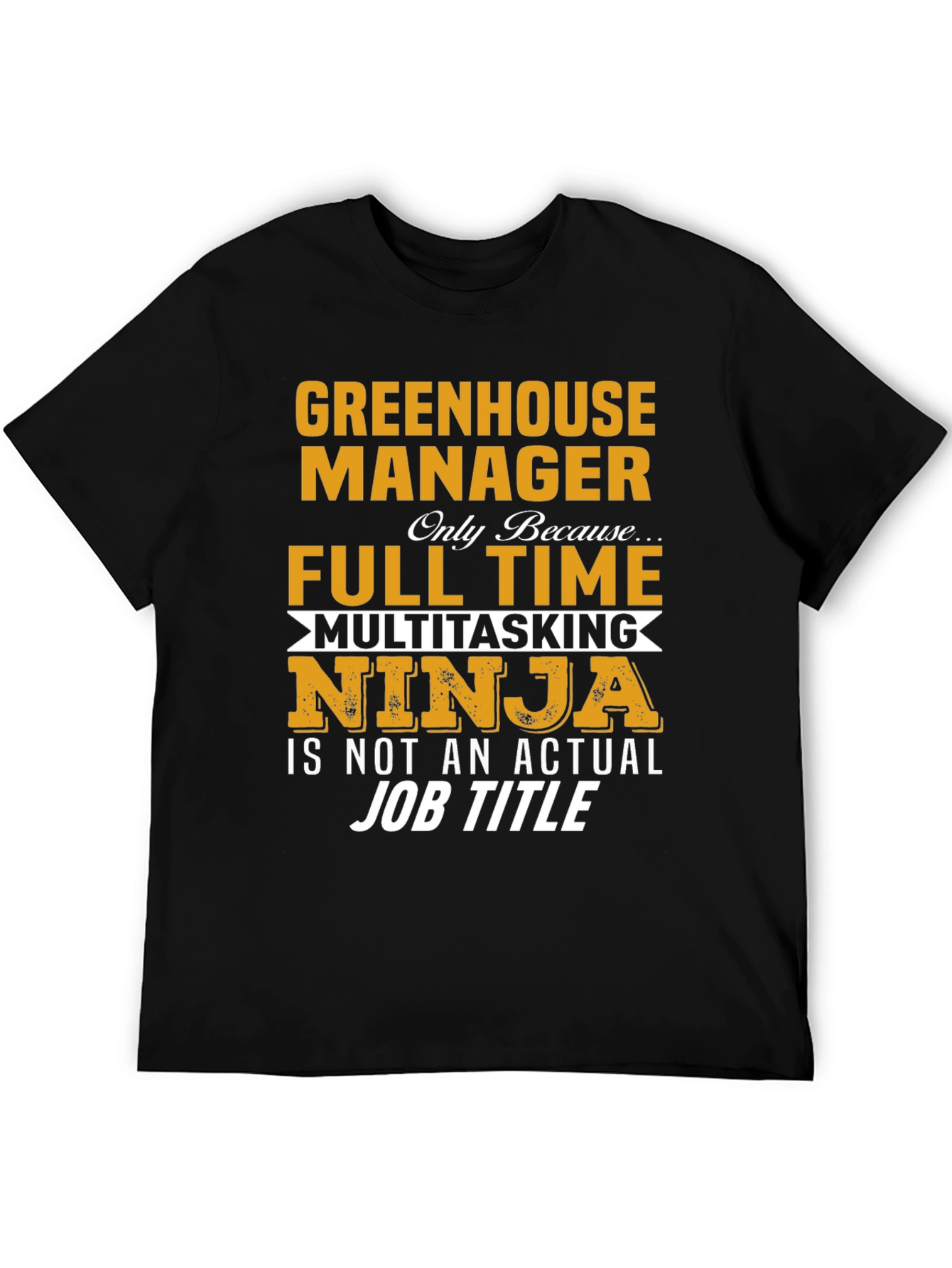 Greenhouse Manager T-Shirt - Multitasking Ninja Design