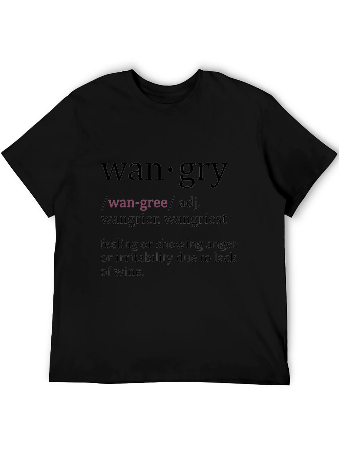 Wangry Definition T-Shirt - Funny Wine Lover Tee
