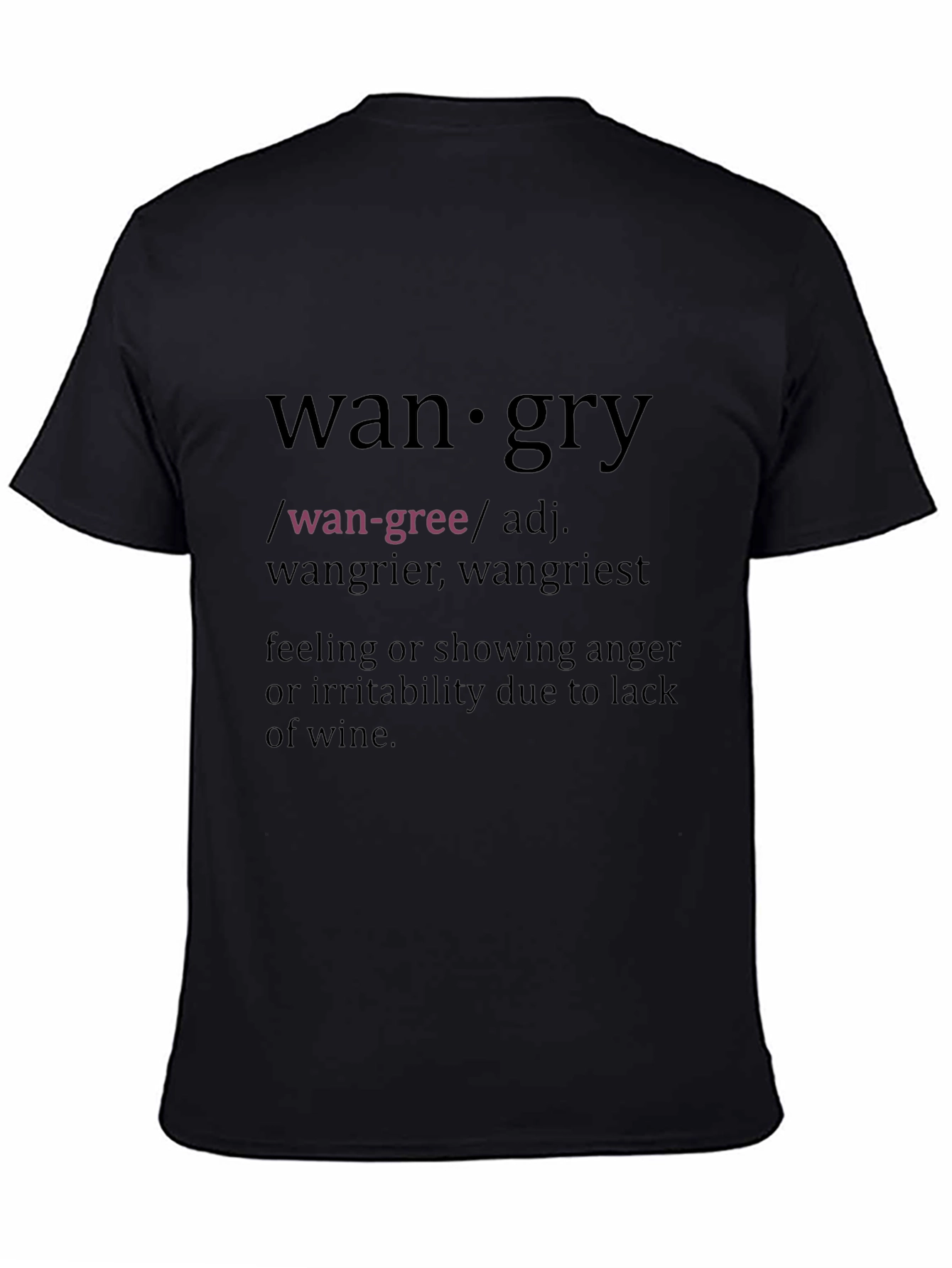 Wangry Definition T-Shirt - Funny Wine Lover Tee