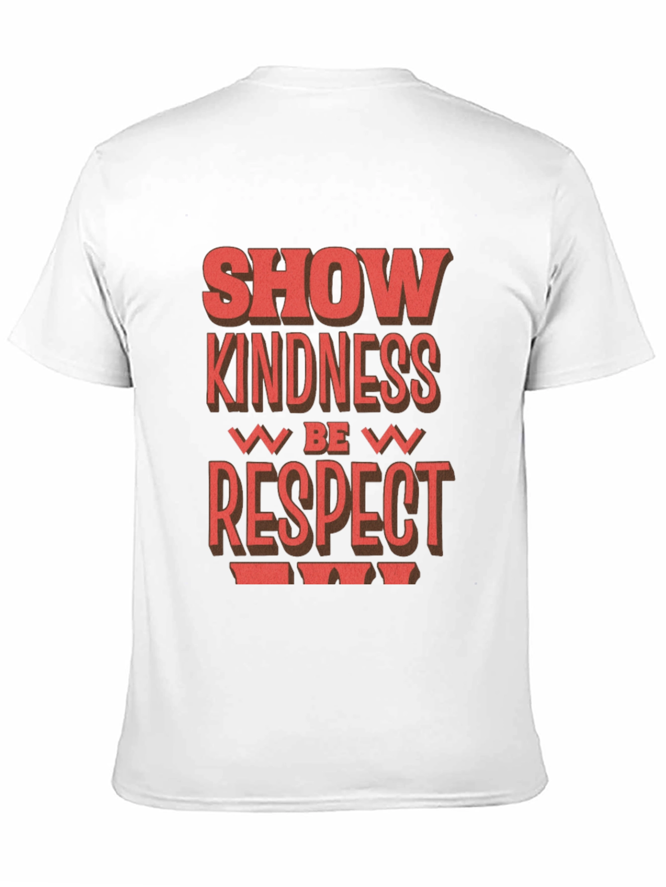 Show Kindness Be Respect T-Shirt