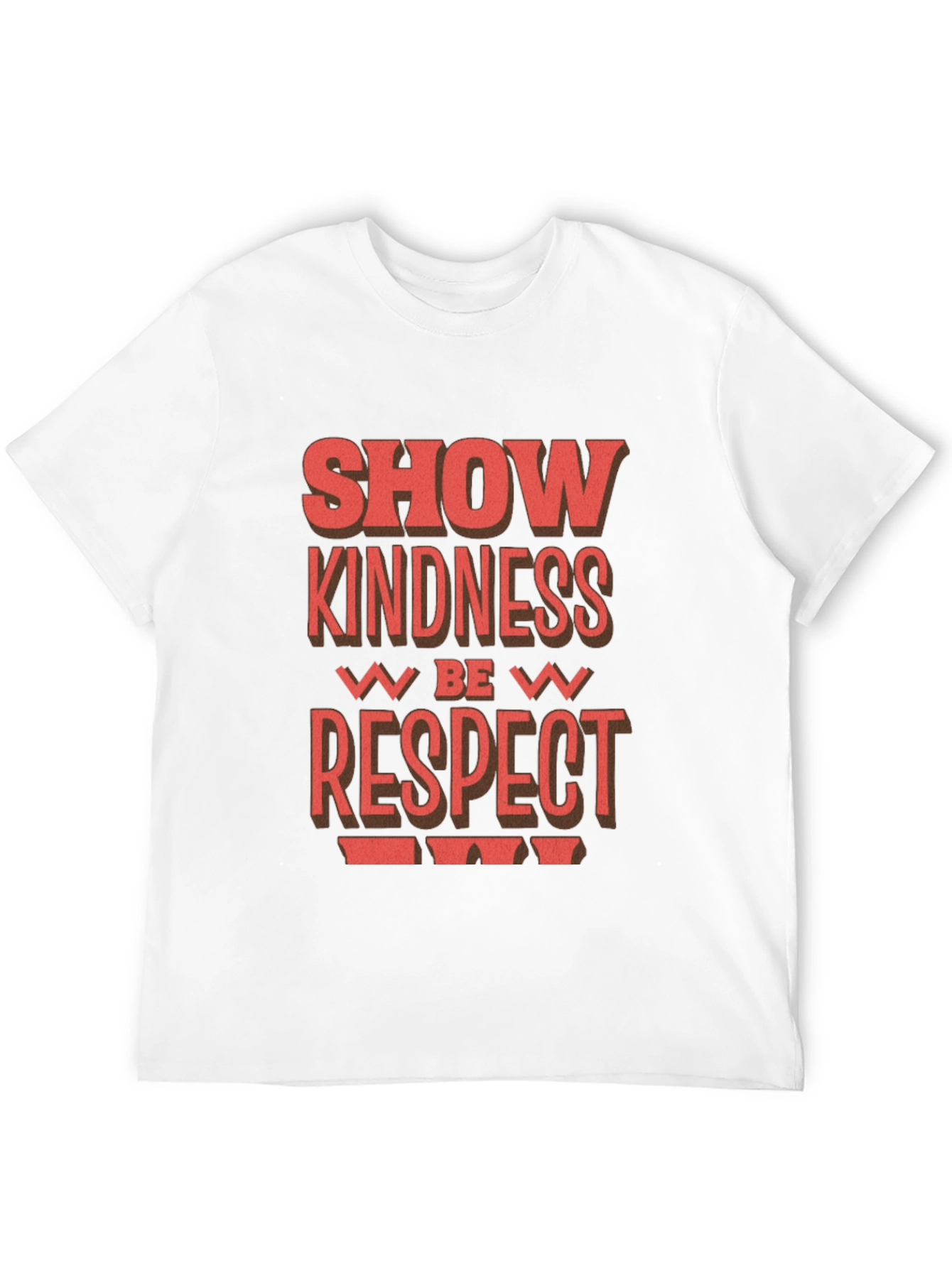 Show Kindness Be Respect T-Shirt