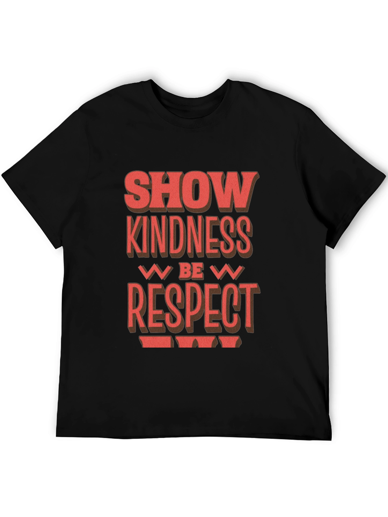 Show Kindness Be Respect T-Shirt