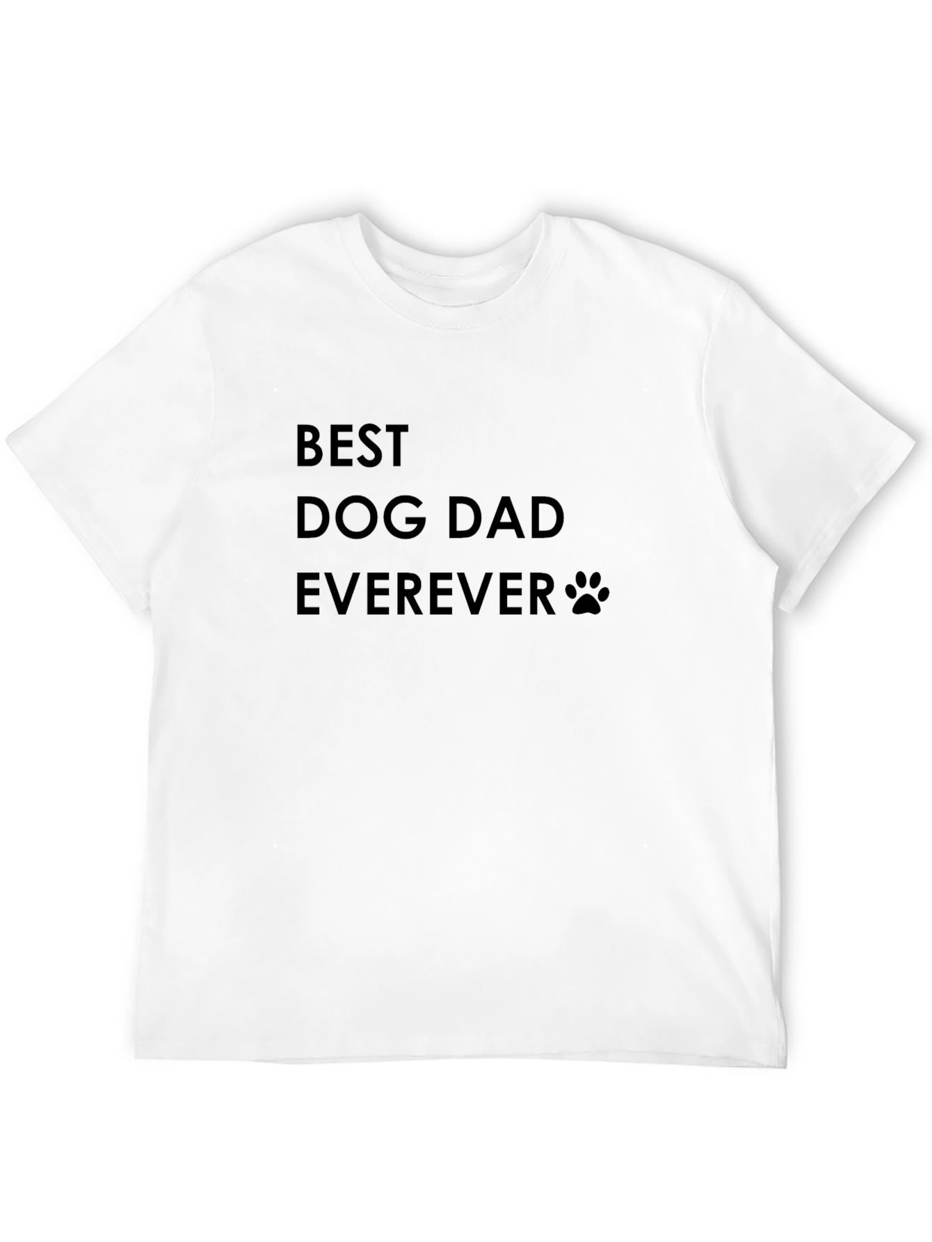 Best Dog Dad Ever T-Shirt