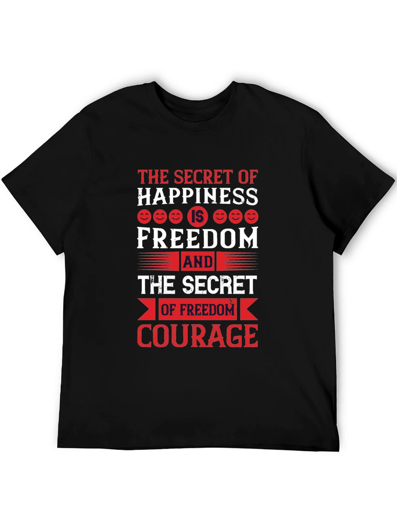 Happiness Freedom Courage Graphic Tee