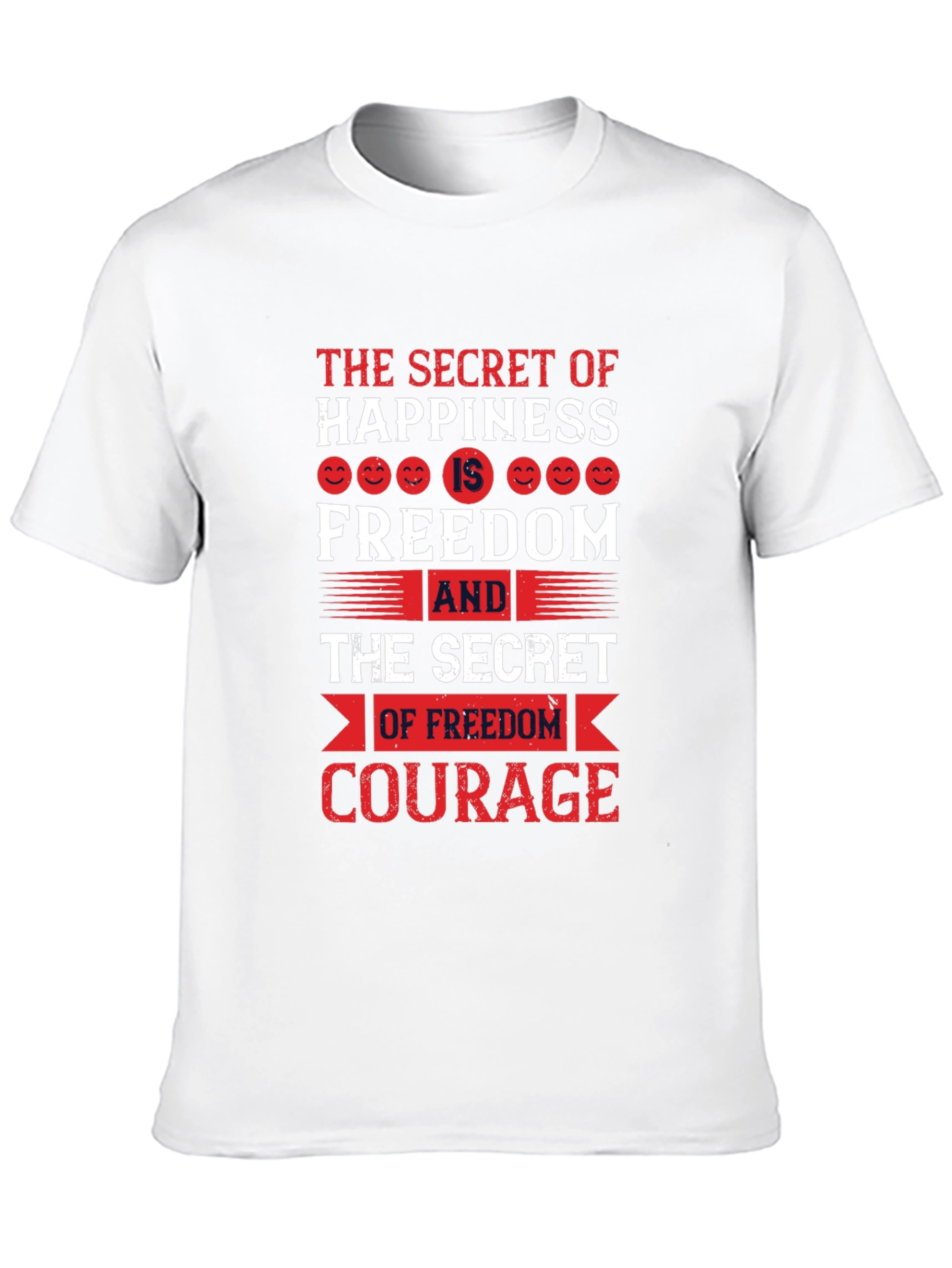 Happiness Freedom Courage Graphic Tee