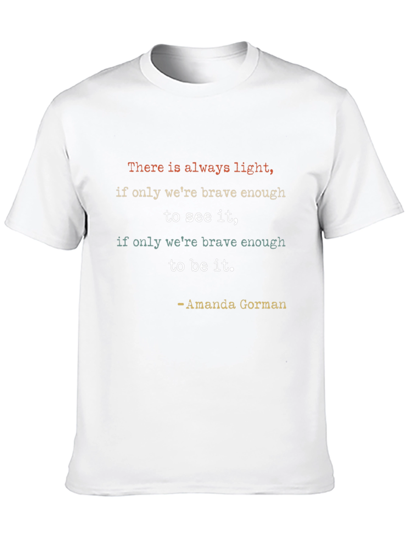 Inspirational Amanda Gorman Quote T-Shirt