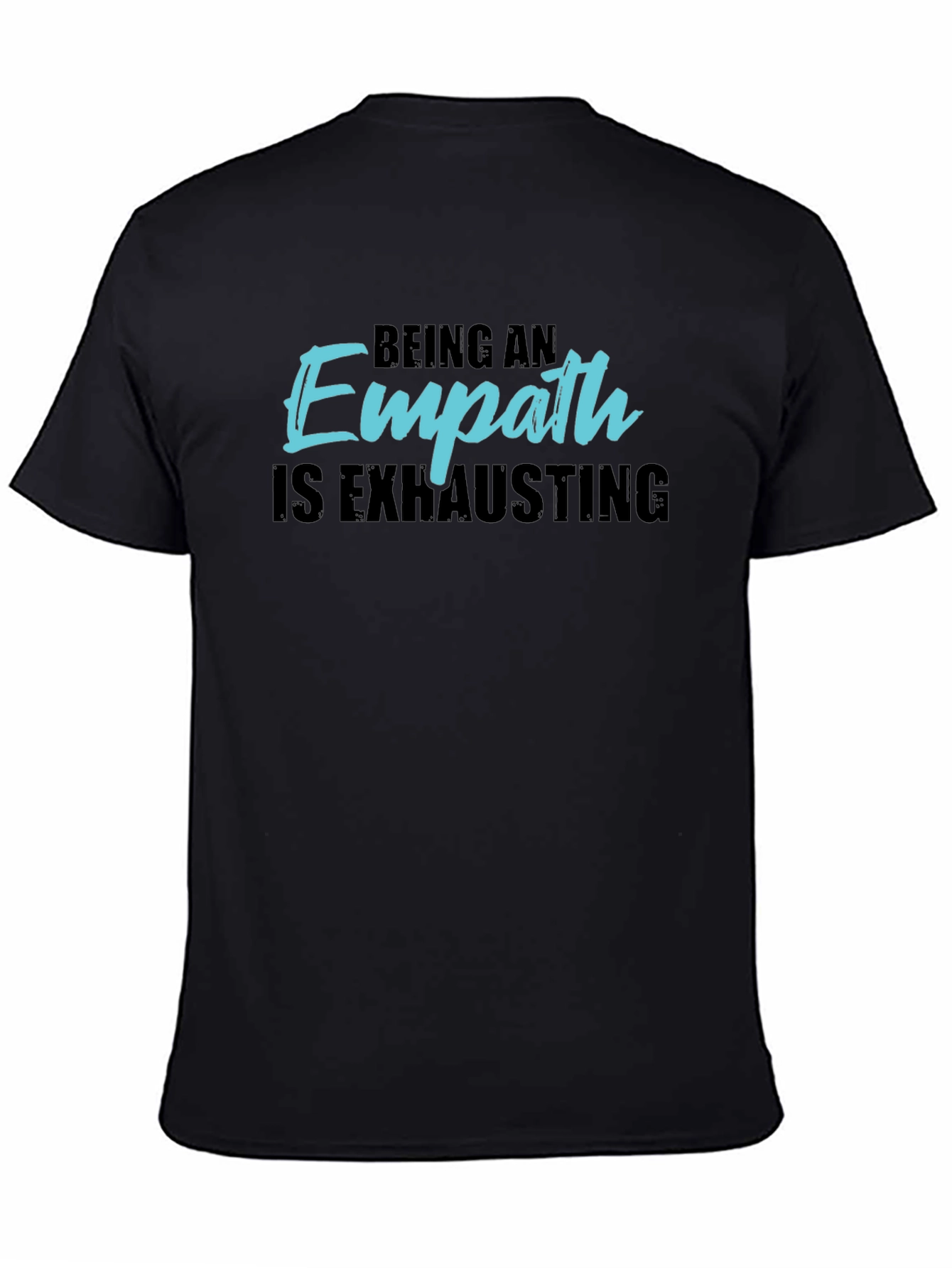 Empath T-Shirt - Being An Empath Is Exhausting