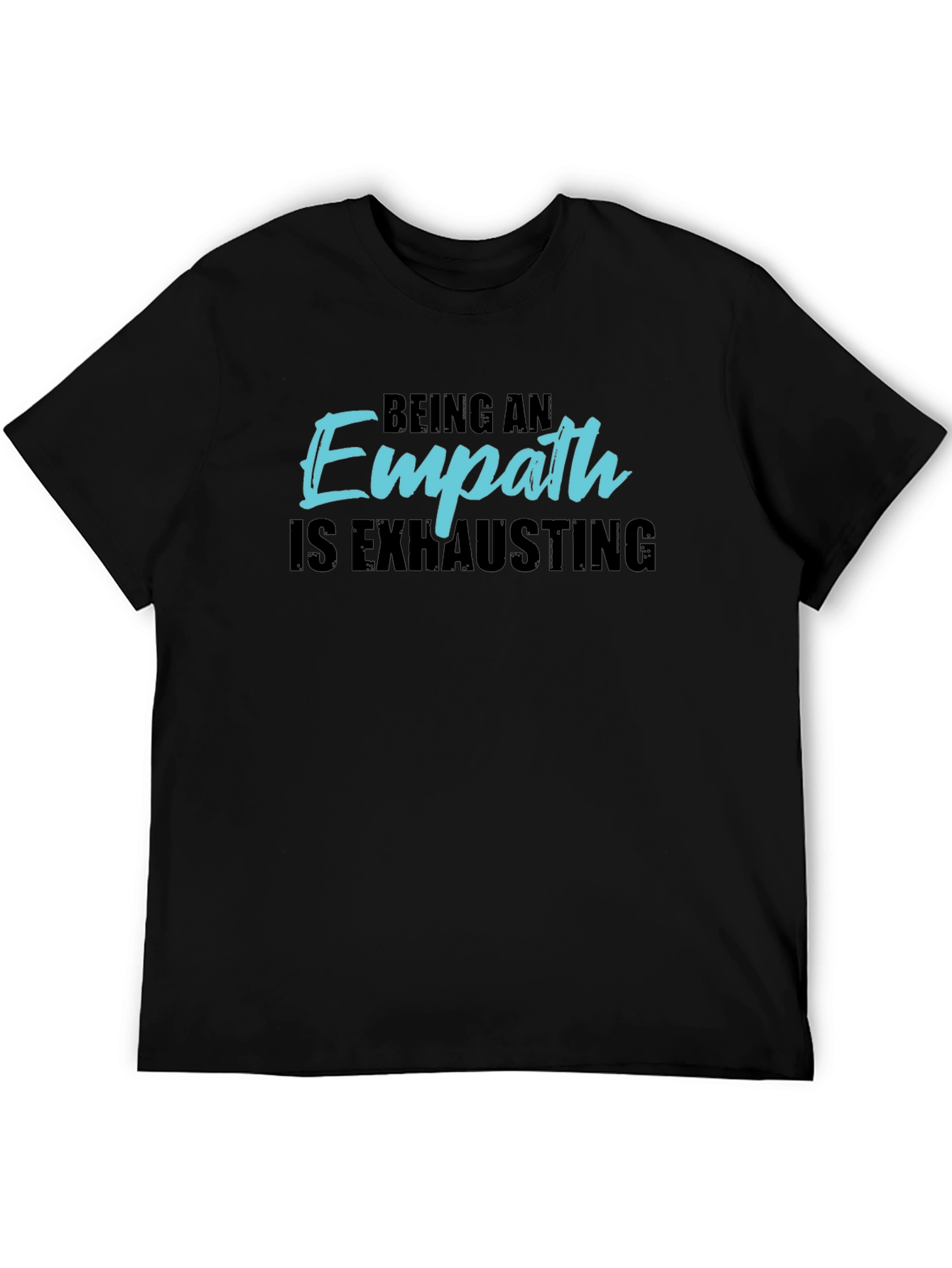 Empath T-Shirt - Being An Empath Is Exhausting
