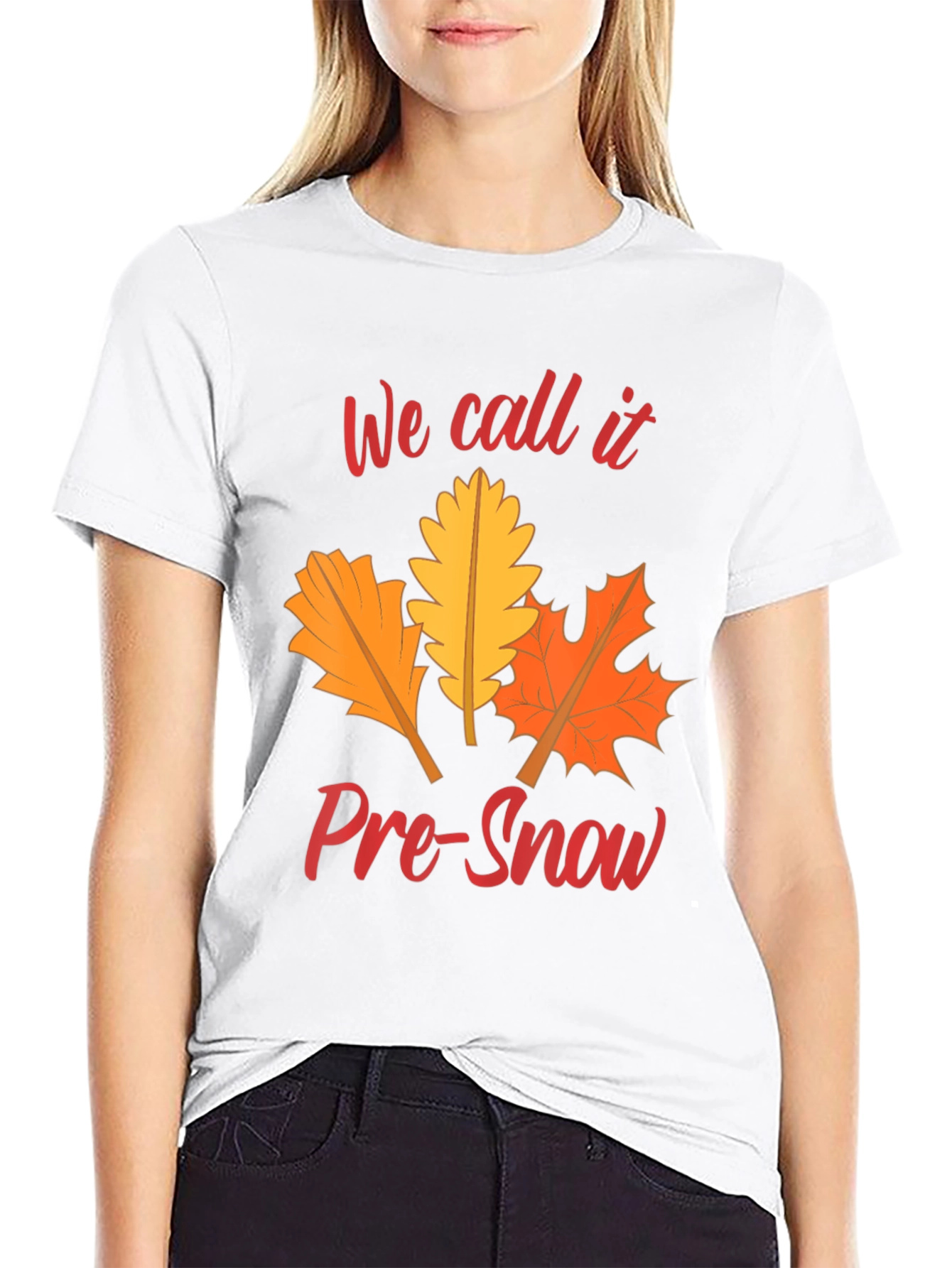 Fall Leaves T-Shirt: We Call It Pre-Snow