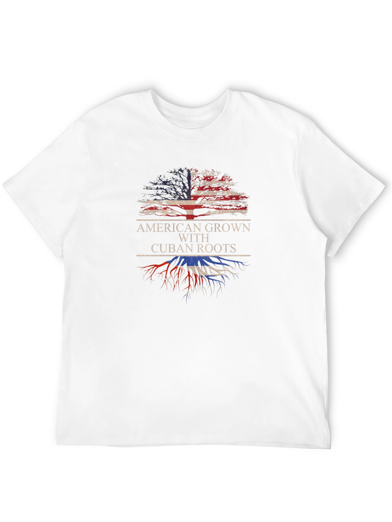 American Grown with Cuban Roots T-Shirt